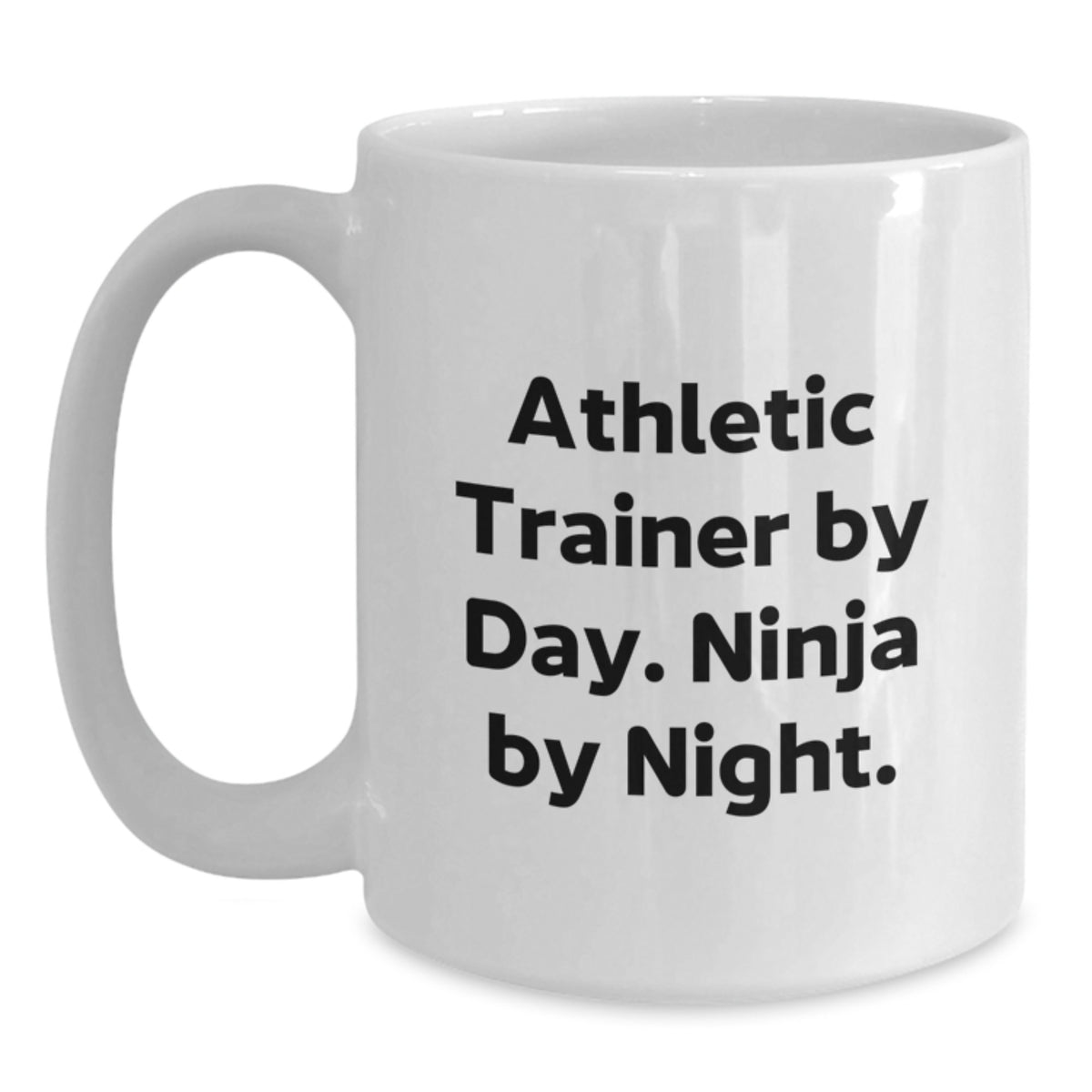 Funny Gifts from Family or Friends for Athletic Trainer, White Coffee Mug, Athletic Trainer By Day Ninja By Night Quote, Graduation Unique Present - Main