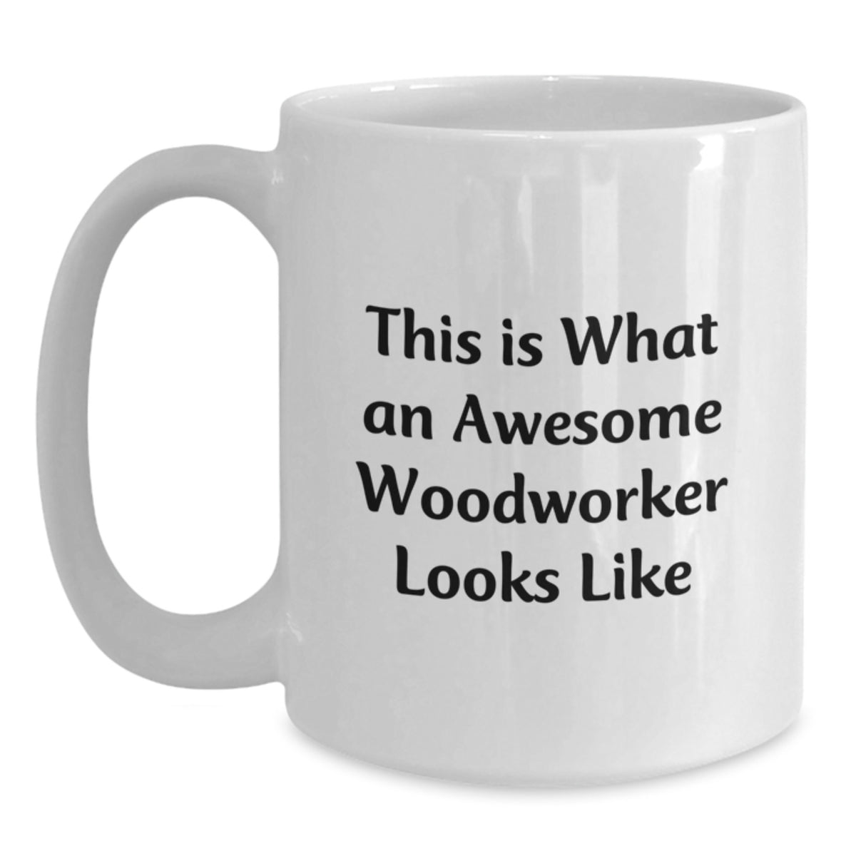 Funny Woodworker Gifts from Friends, Unique White Coffee Mugs for Men or Women Woodworkers, Graduation Unique Gifts for Him or Her - Main