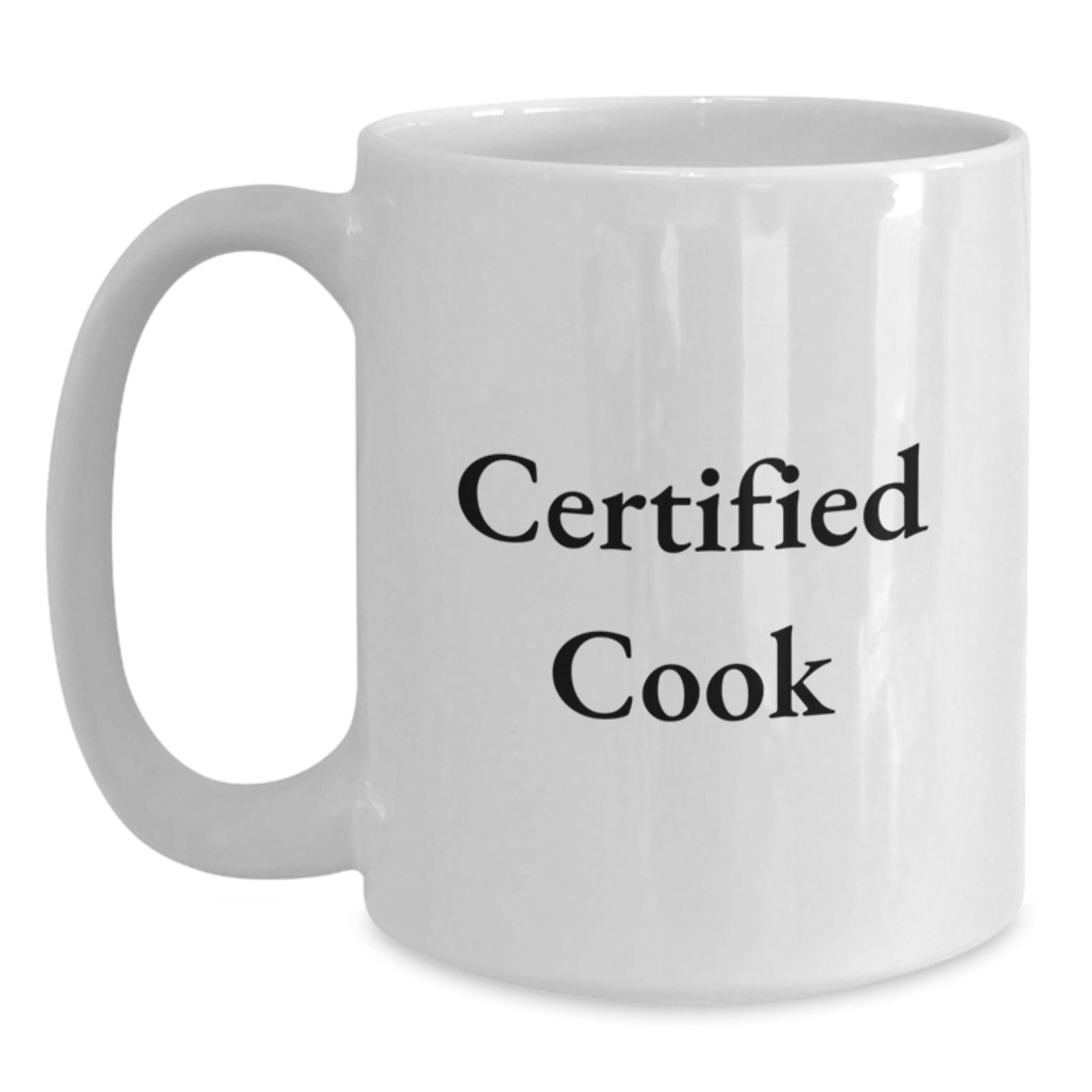 Funny Cook Gifts for Women, Unique White Coffee Mug, Certified Cook Quote, Christmas Unique Gifts from Family - Main