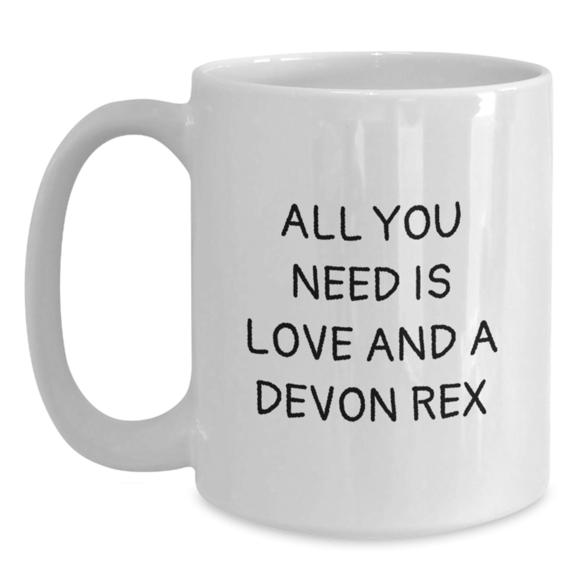 Devon Rex Cat Lovers White Coffee Mug, Funny Quote 'All You Need Is Love And A Devon Rex' Gifts from Family Friends, Christmas Unique Presents for Men Women - Main