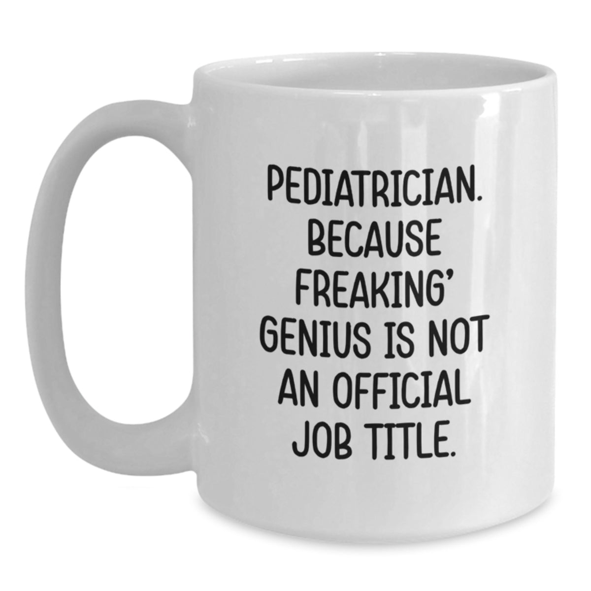 Birthday Gift Pediatrician White Coffee Mug for Her Present - Main