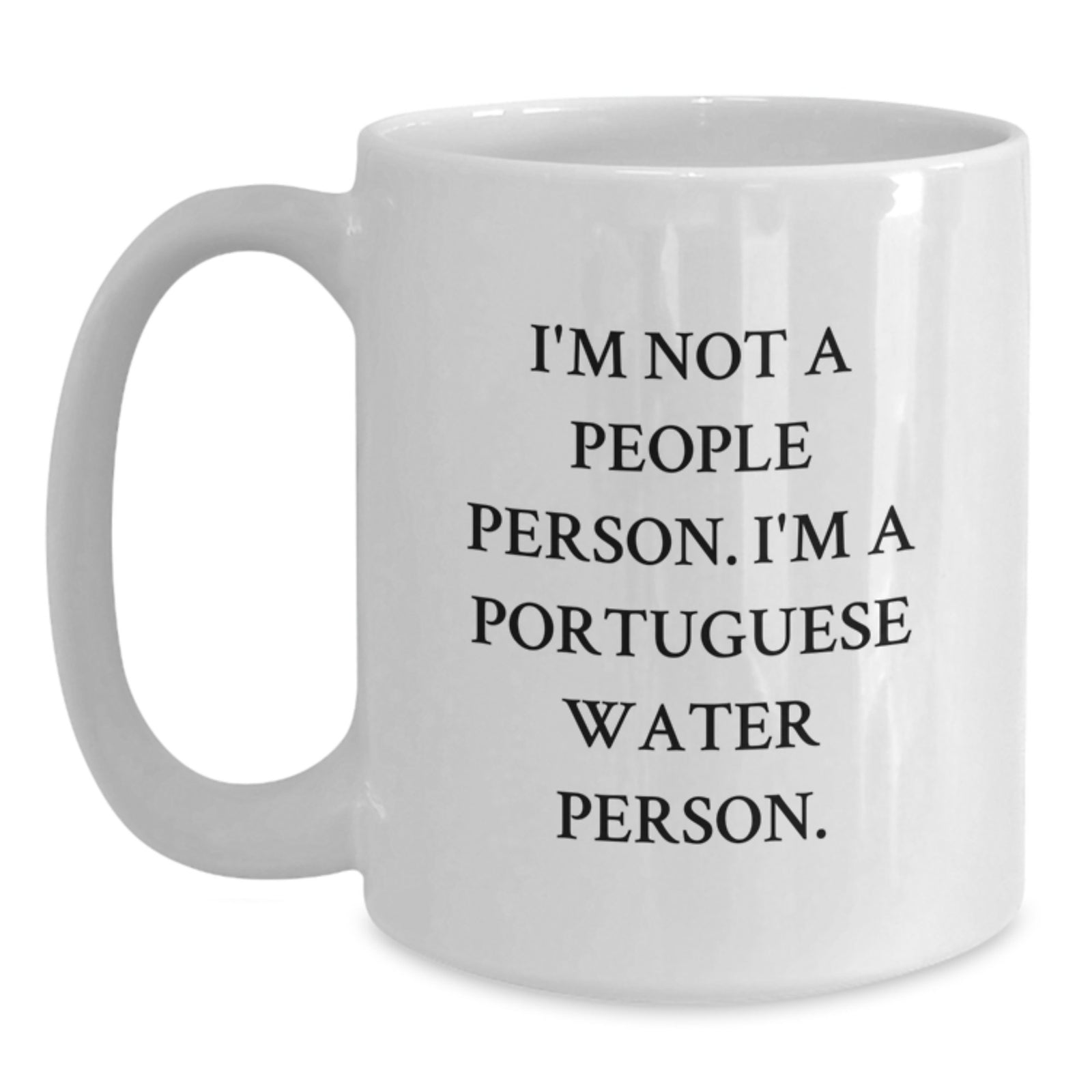 Portuguese Water Dog Lovers Funny White Coffee Mug Gifts from Men to Friends, Perfect for Birthday Celebration - Main