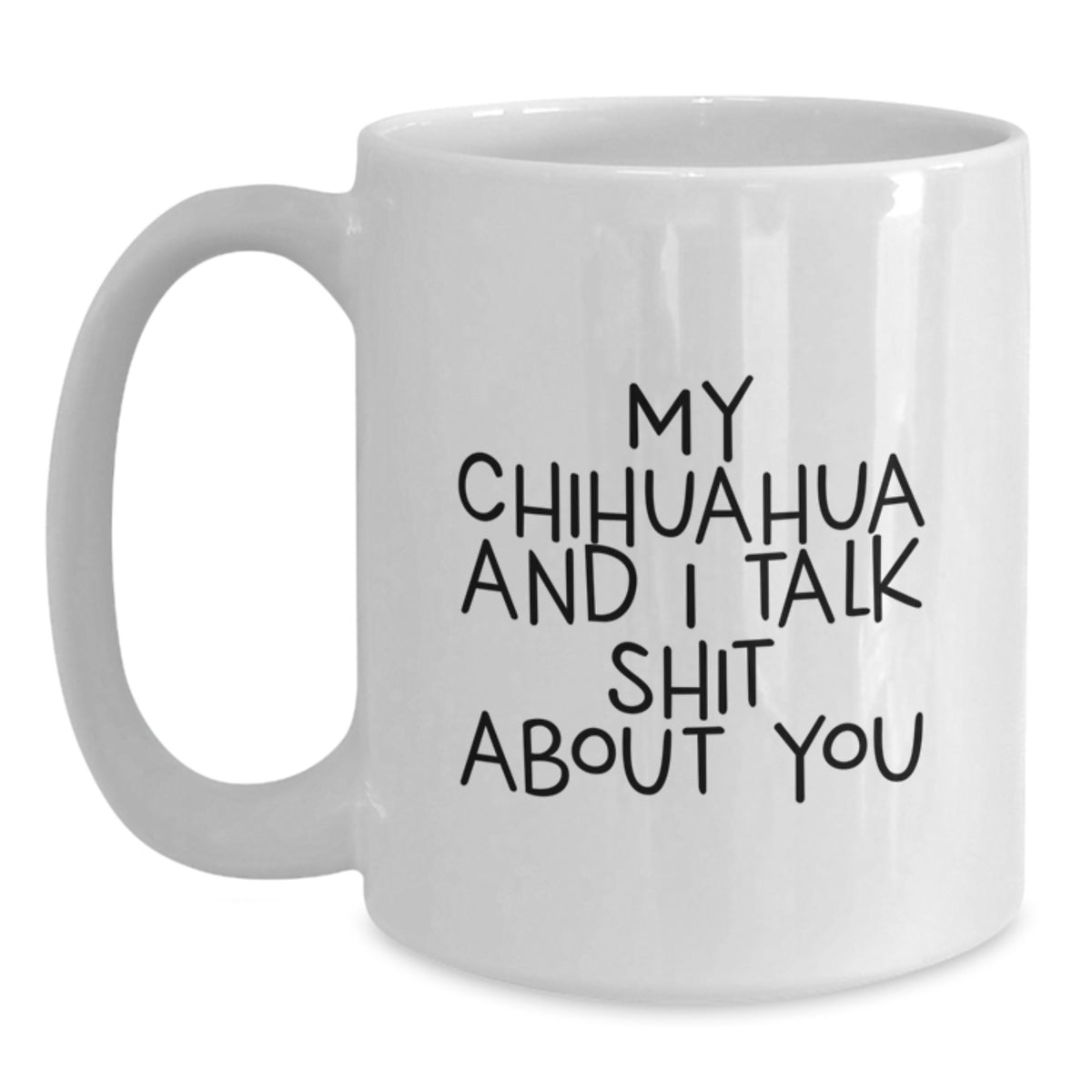 Chihuahua Dog Coffee Mug Surprise Keepsake Birthday Gift for Him - Main