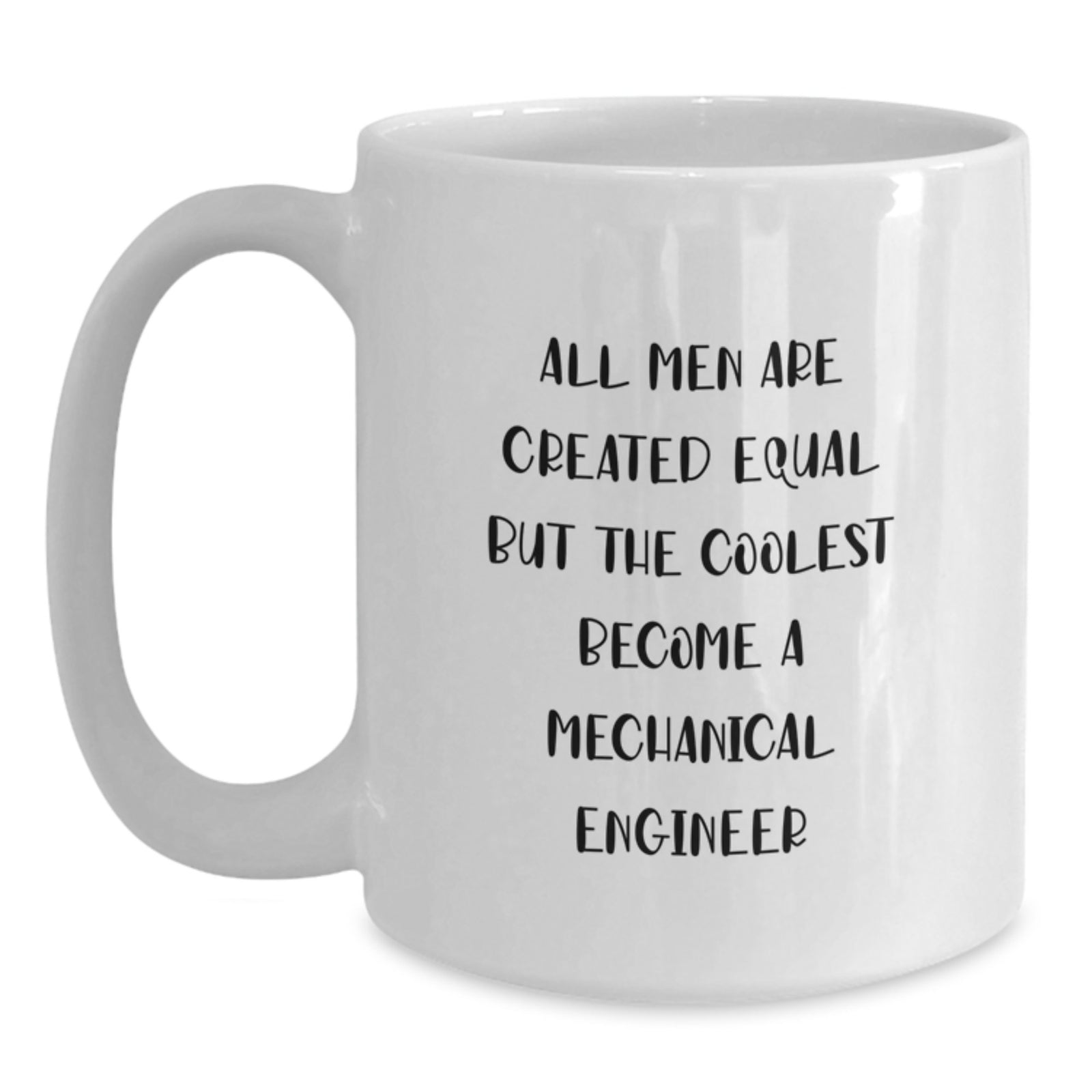 Funny Mechanical Engineer Gifts for Him from Friends - White Coffee Mug for Birthday - Main