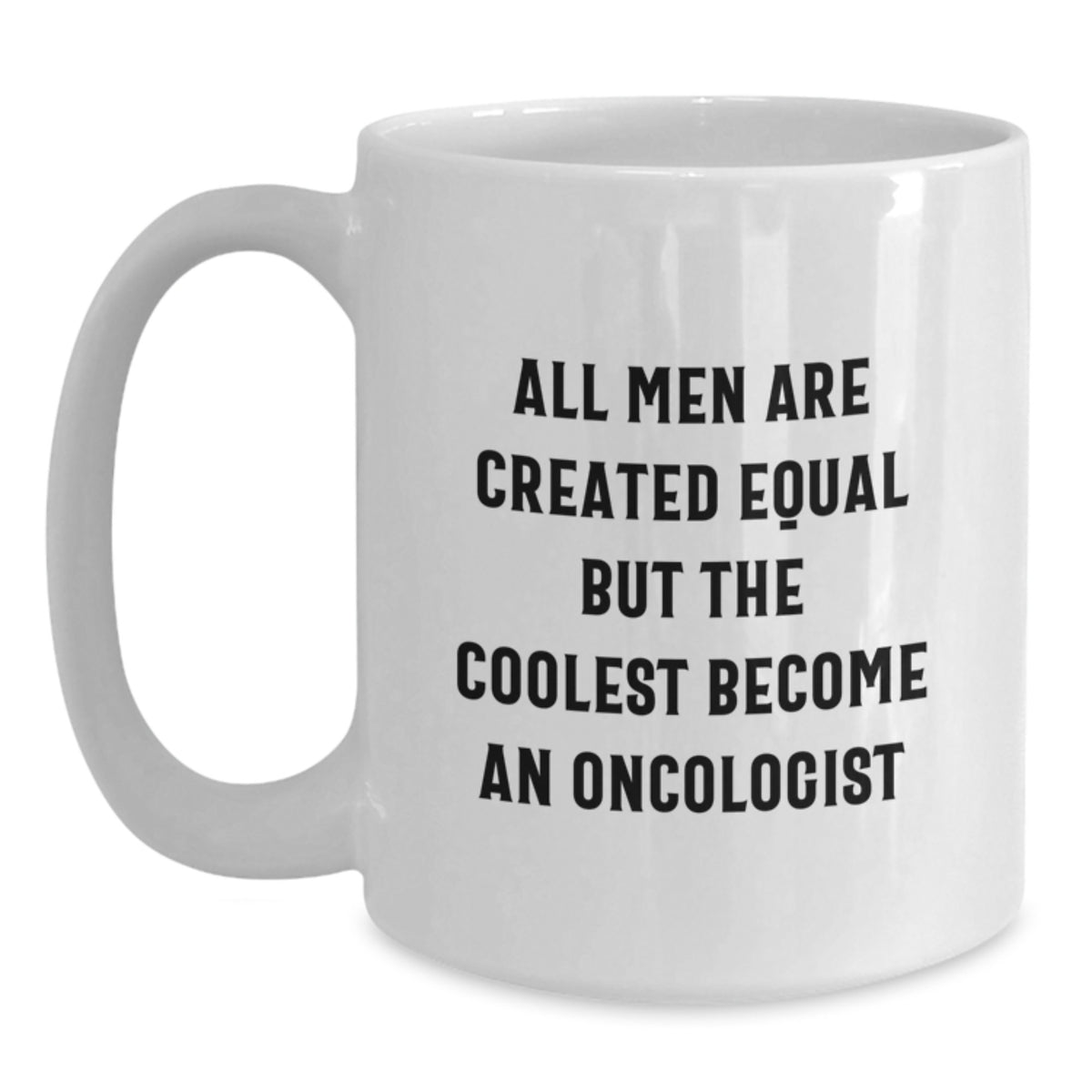 Funny Oncologist Gifts from Men to Oncologist Friends, Christmas Unique Gifts for the Coolest Oncologist in Town, White Coffee Mug - Main
