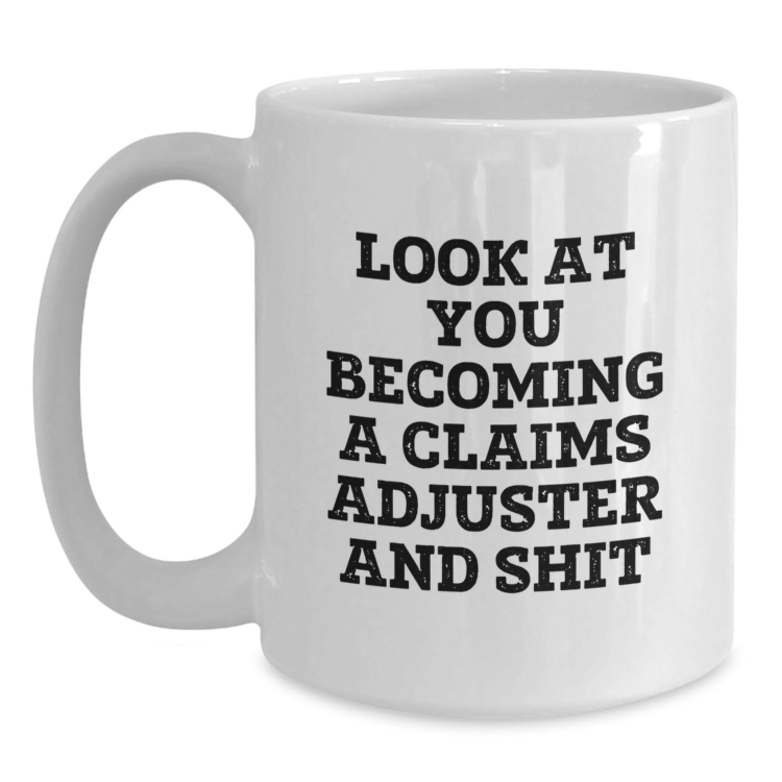 Claims Adjuster Gift For Him - A Humorous Keepsake Mug - Main