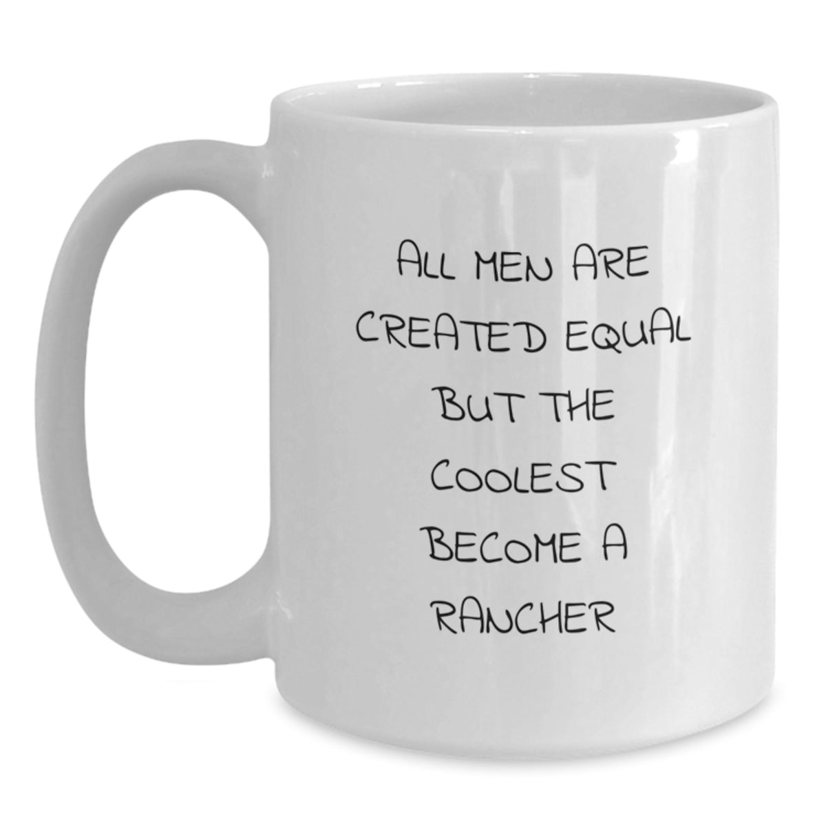 Funny Rancher Gift, White Coffee Mug for Men, Unique Christmas Unique Gifts from Friends, Family, or Coworkers - Main