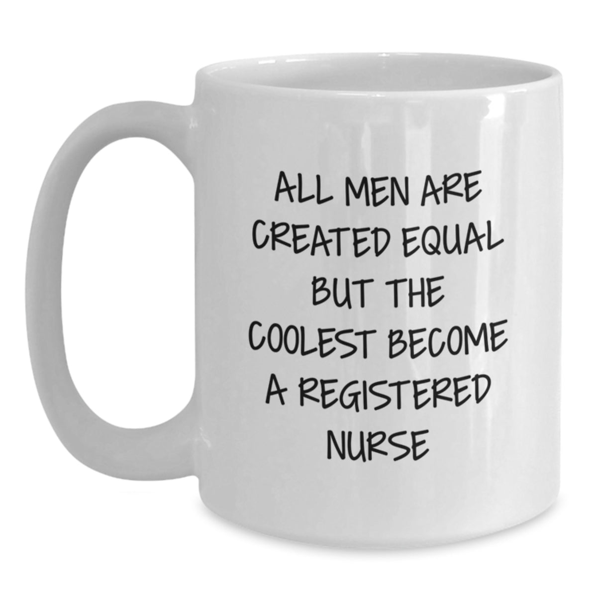 Funny Registered Nurse Gifts, Inspirational White Coffee Mug for Men, Gifts from Friends to Coworkers with Cool Quote - Main