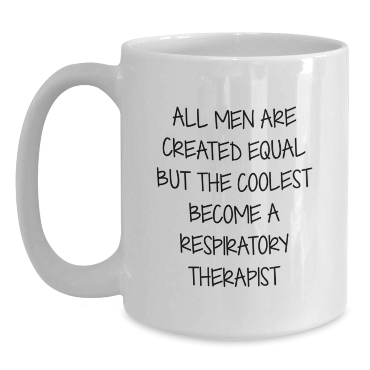 Respiratory Therapist Humor White Coffee Mug Gifts from Men for Graduation - Main