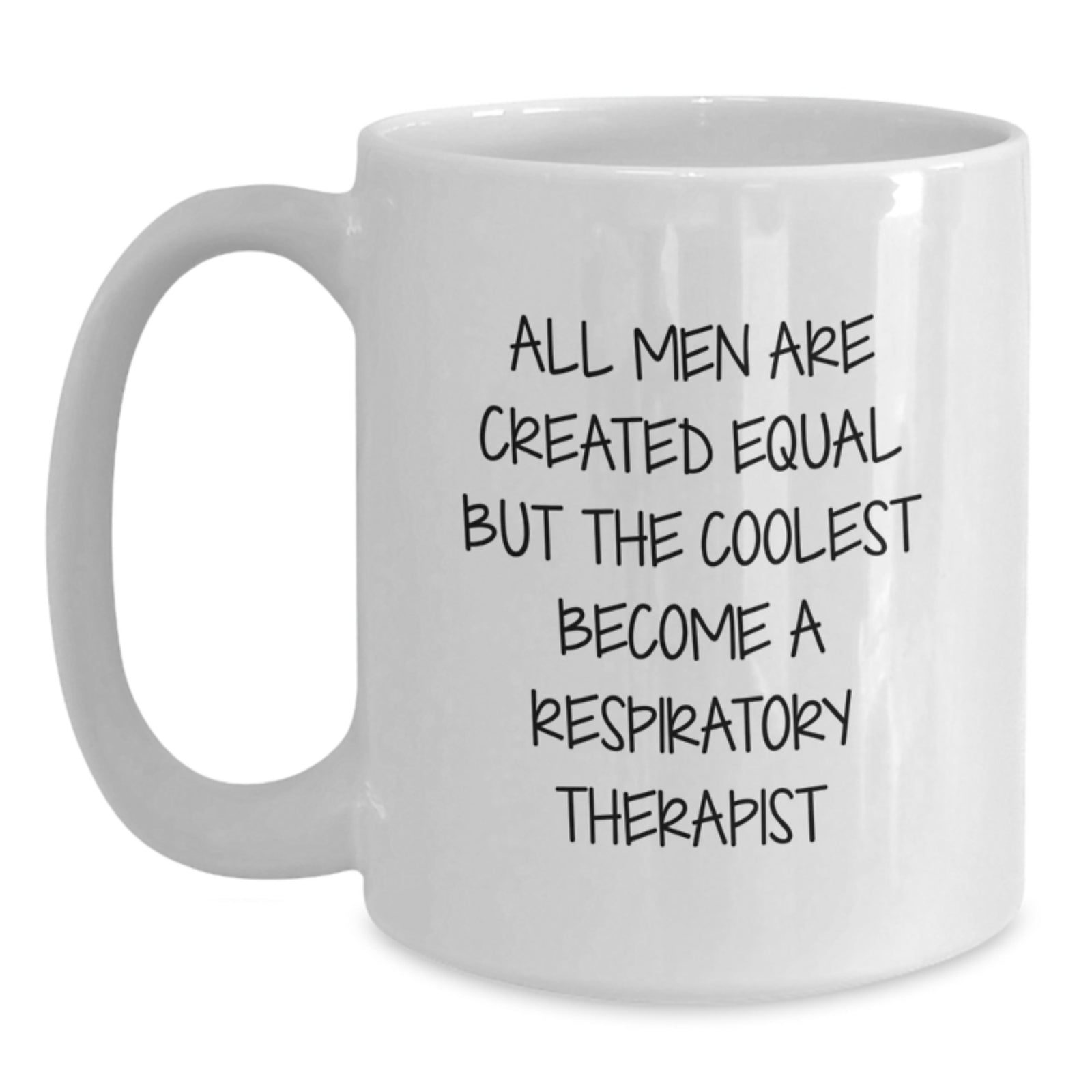 Respiratory Therapist Humor White Coffee Mug Gifts from Men for Graduation - Main