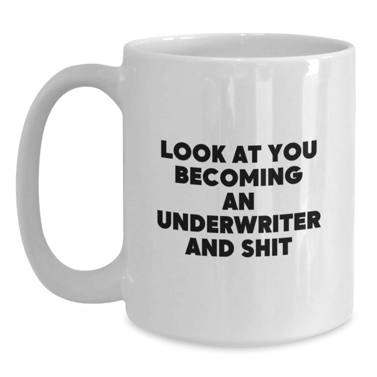 Underwriter Keepsake Gift for Him A Humorous 'Look At You Becoming An - Main