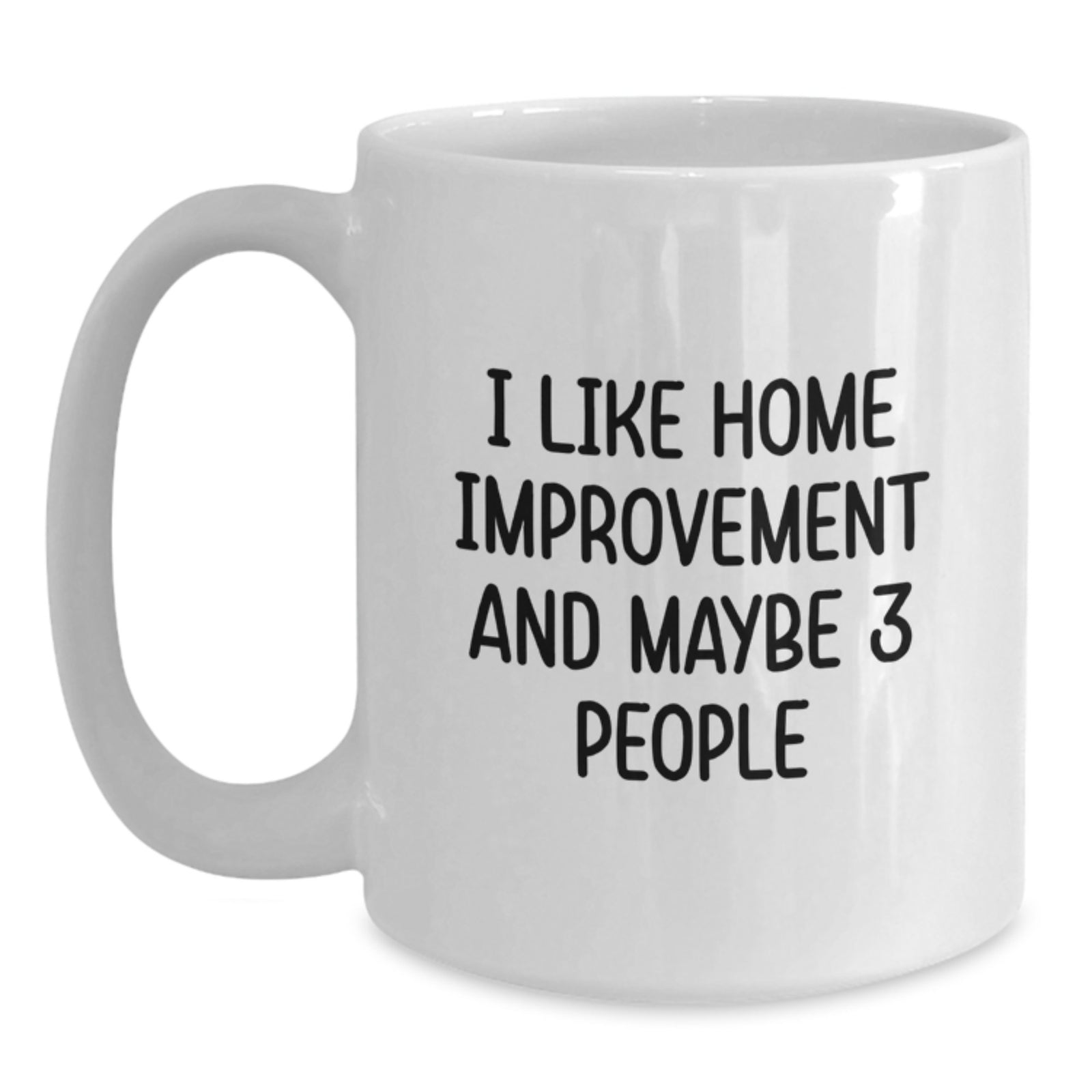 Funny Home Improvement Gifts for Women from Friends - White Coffee Mug for Valentine's - Main