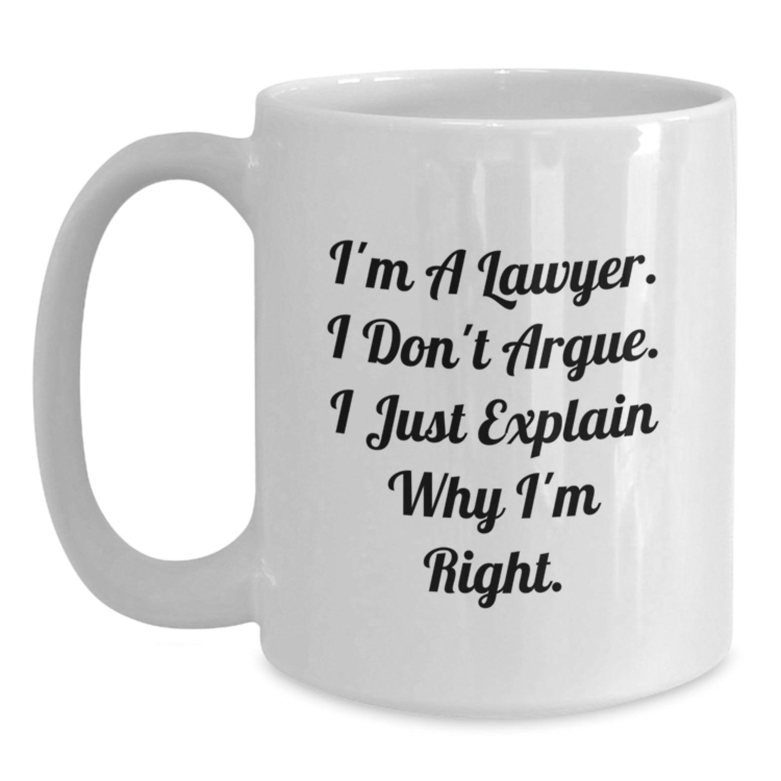 Funny Lawyer Gifts, Lawyer Humor White Coffee Mug, Graduation Unique Gifts from Friends, Gifts for Lawyer, Men or Women - Main