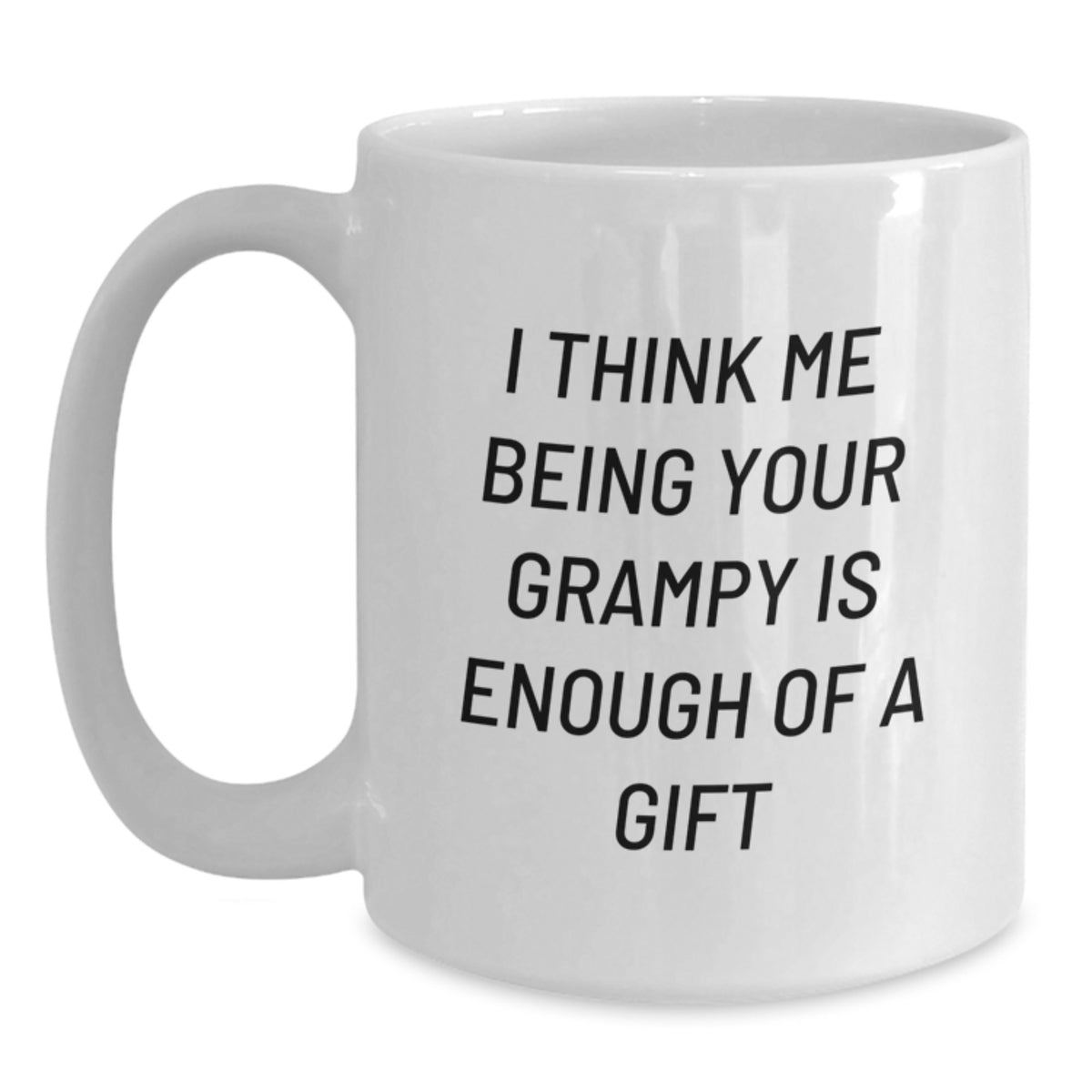 Funny Grampy Quotes Gifts from Men to Gifts for Grampy White Coffee Mug Christmas - Main