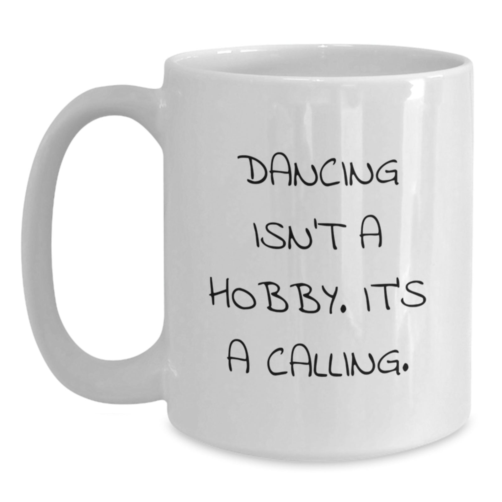 Dancing Lover Gifts from Friends - Funny Quote - White Coffee Mug for Valentine's - Main