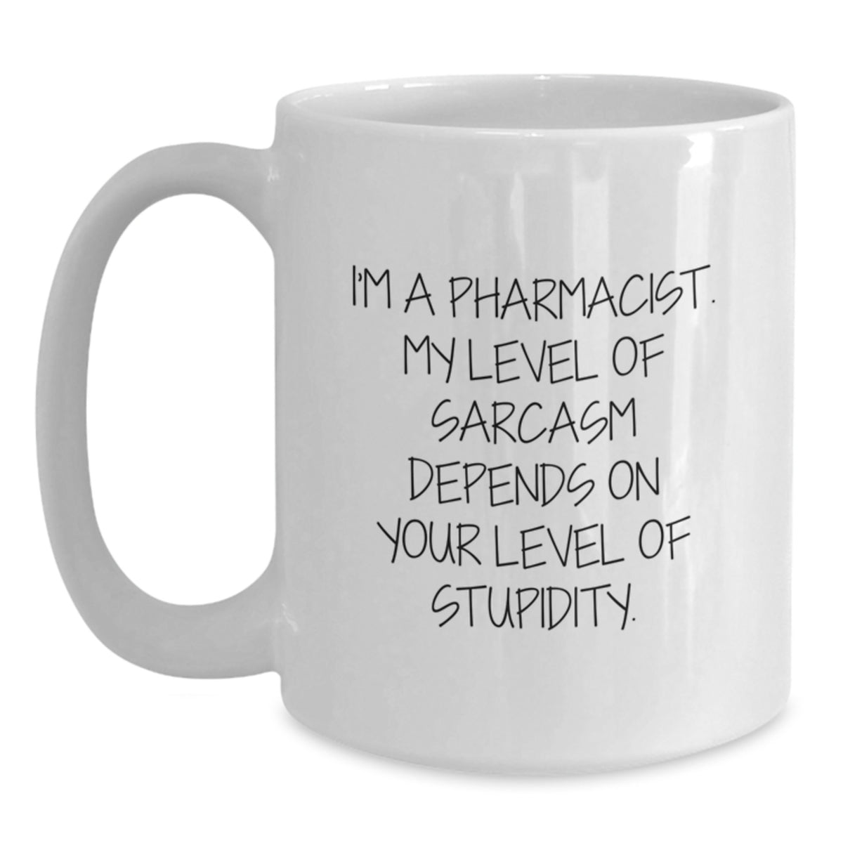 Funny Pharmacist Gifts from Friends, White Coffee Mug - Valentine's Unique Present for Pharmacist - Main