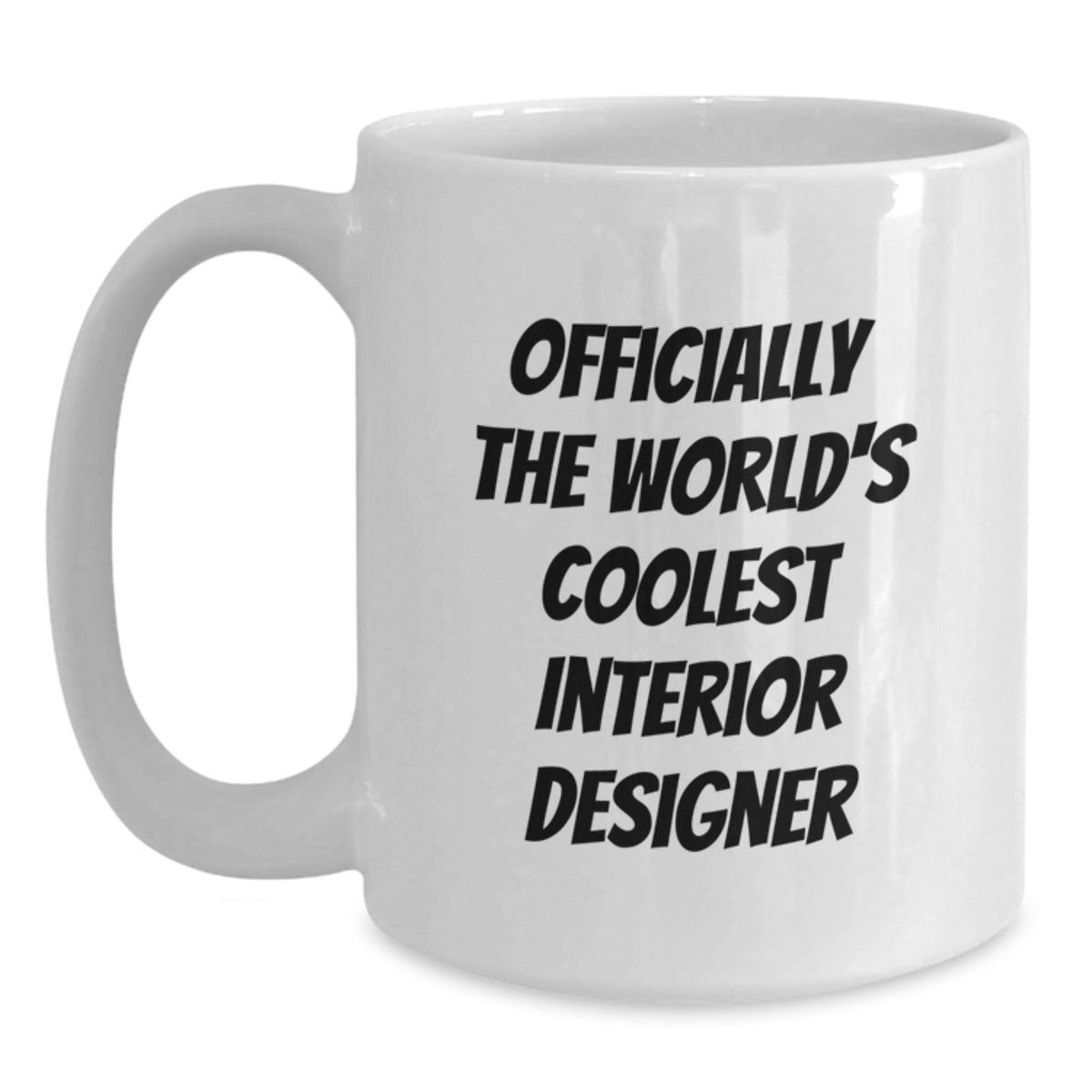 Funny Interior Designer Gifts from Friends, Unique Graduation Gifts for Interior Designer, World's Coolest Interior Designer White Coffee Mug - Main
