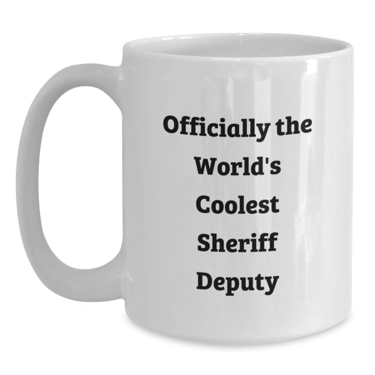 Officially The Worlds Coolest Sheriff Deputy White Coffee Mug Gifts from Men to Sheriff Deputy Valentine's Unique Gifts - Main