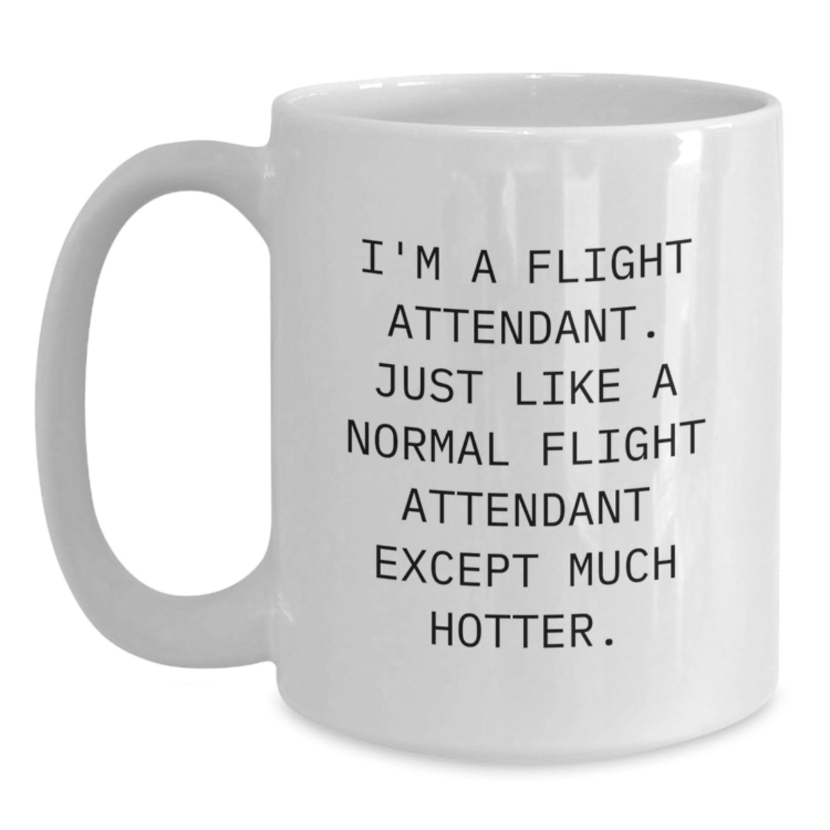 Funny Flight Attendant Gifts from Men to Women, White Coffee Mug for Christmas Unique Presents - Main