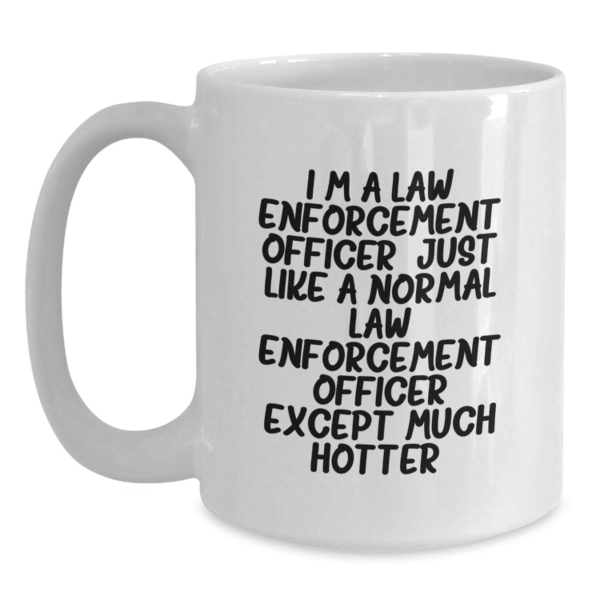 Funny Law Enforcement Officer Gifts for Men, White Coffee Mug, Unique Father's Day Unique - Main