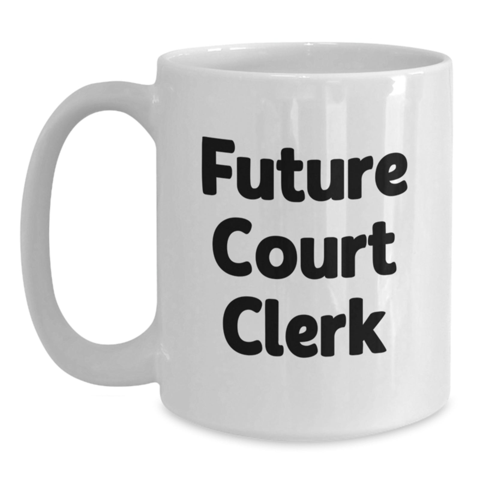 Court Clerk Gift Inspirational Keepsake Mug for Him - Future Court Clerk - Main