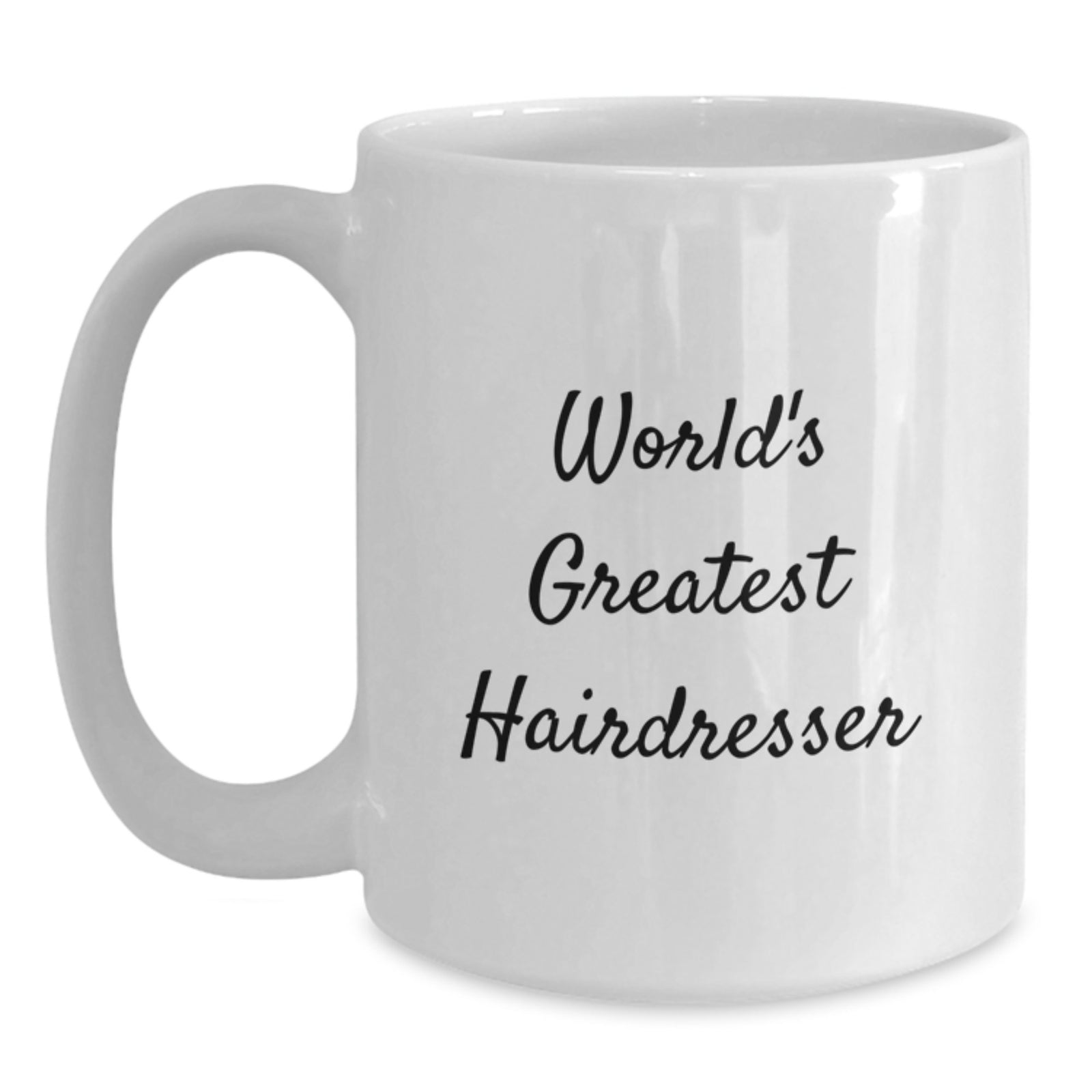 Funny 'World's Greatest Hairdresser' White Coffee Mug Gifts from Men to Hairdresser for Father's Day - Main