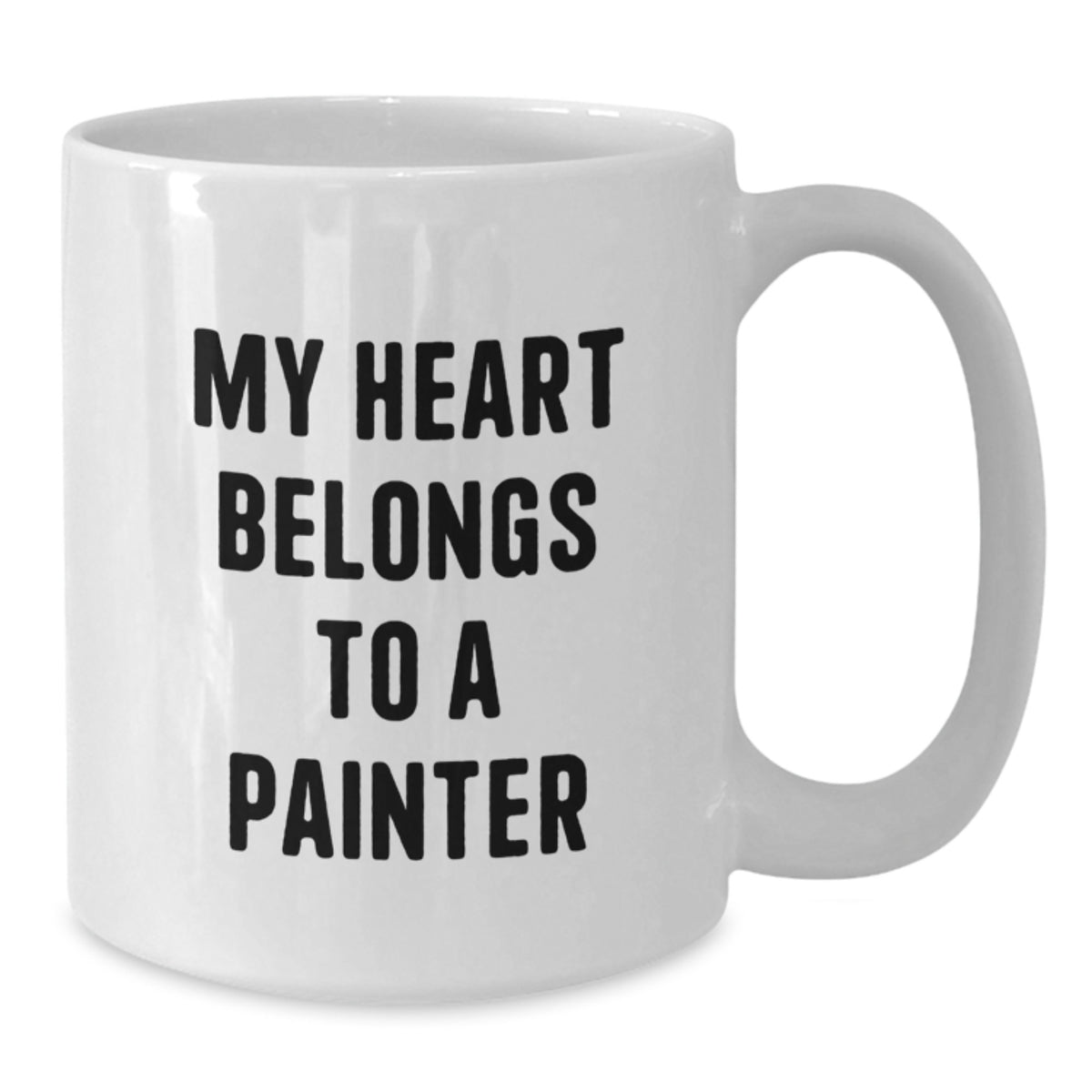 Funny Painter Gifts For Men White Coffee Mug 'My Heart Belongs To A Painter' Birthday Unique - Additional