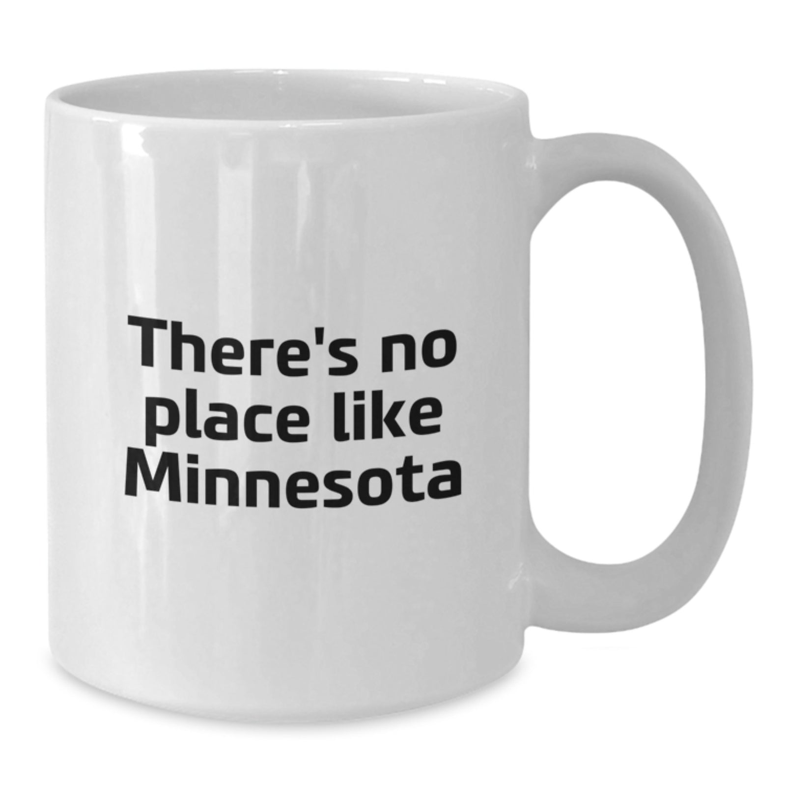 Minnesota Fun Mugs - Funny Quote for Minnesota Lovers, Unique Gifts for Friends and Family from Minnesota, 11oz or 15oz White Coffee Mug - Additional
