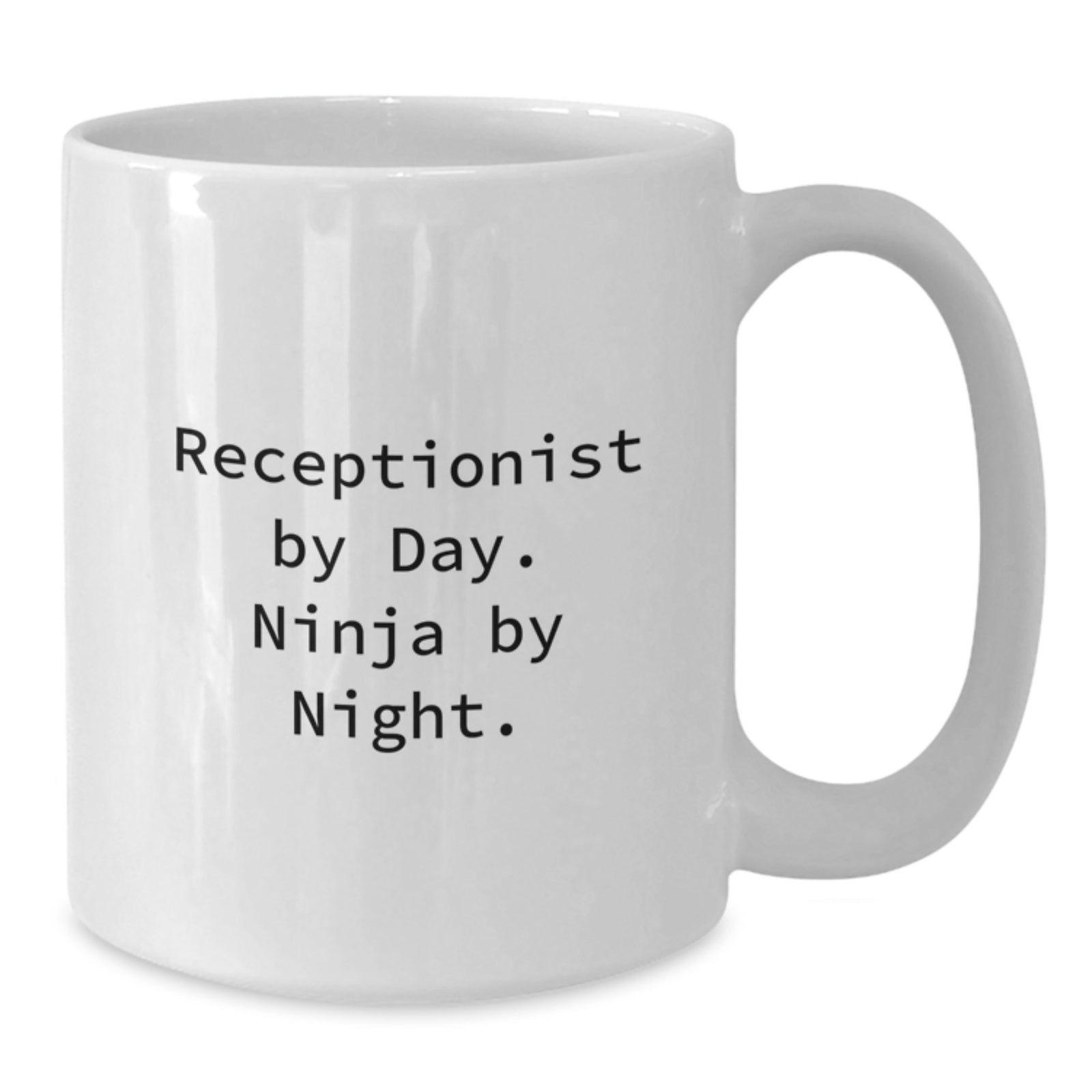 Funny Receptionist Gifts for Men, Funny White Coffee Mug, Receptionist By Day Ninja By Night Birthday Unique Gifts from Friends - Additional