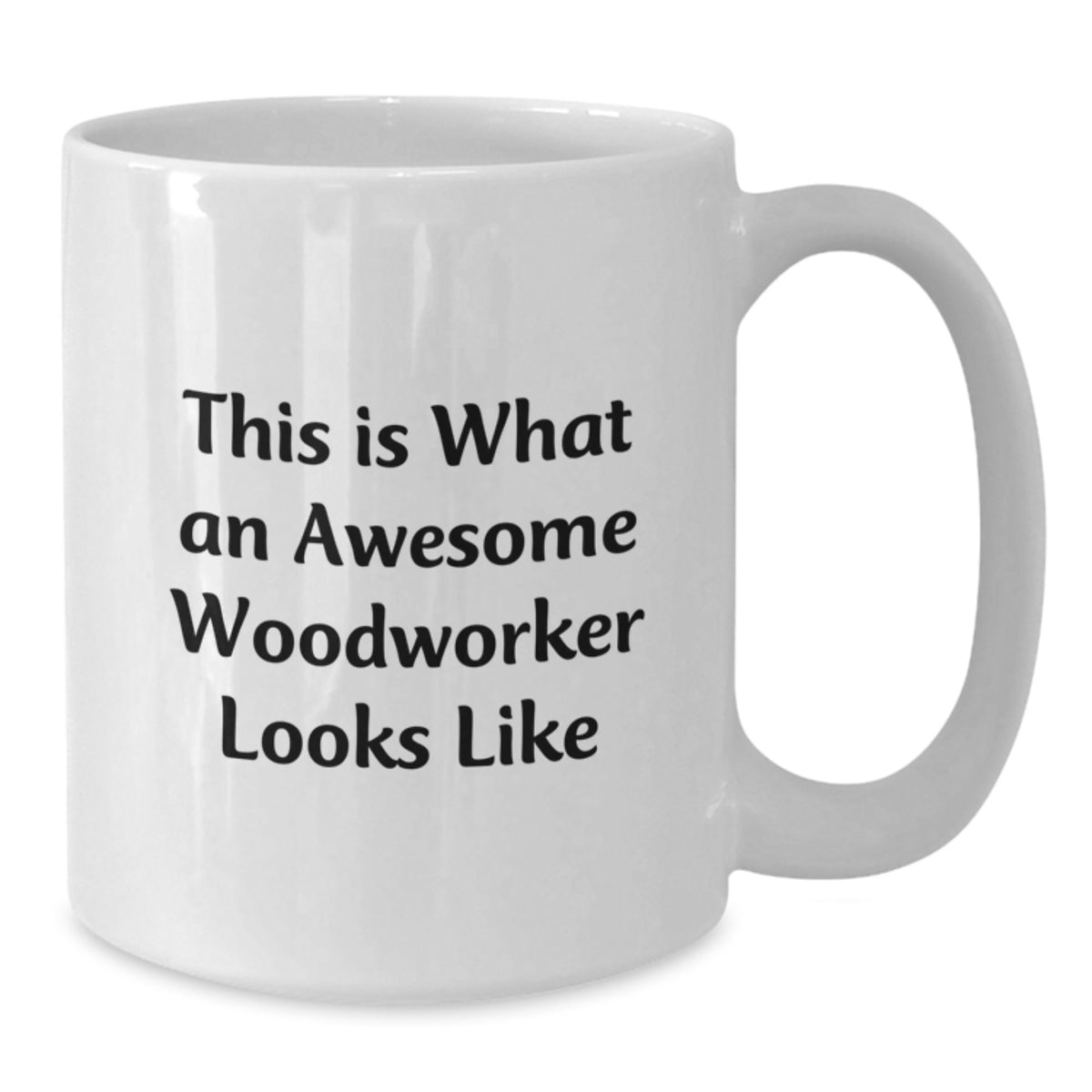 Funny Woodworker Gifts from Friends, Unique White Coffee Mugs for Men or Women Woodworkers, Graduation Unique Gifts for Him or Her - Additional
