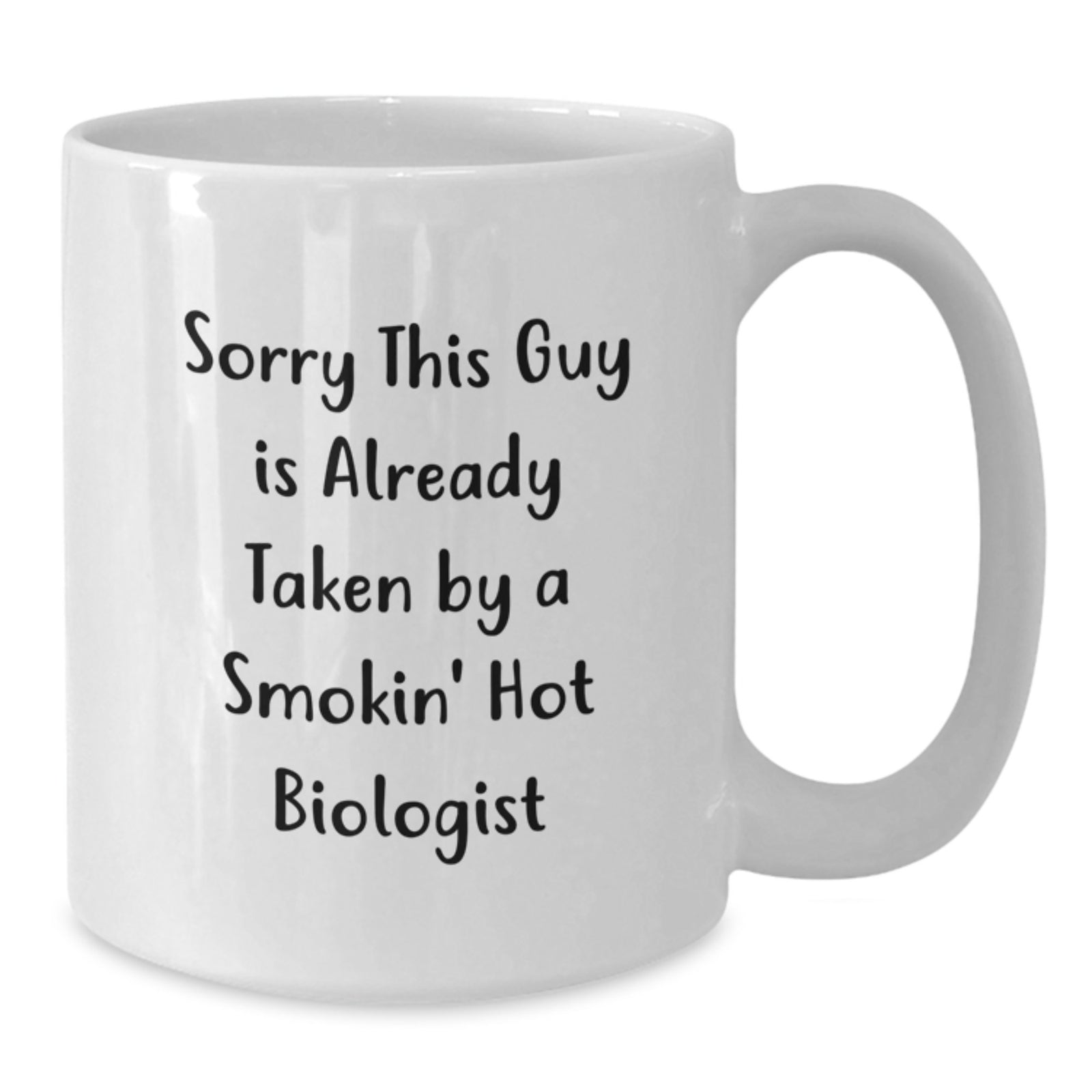 Funny Gifts from Friends for Biologist - Birthday Unique Mugs White Coffee Cup with Smokin' Hot Quote - Additional