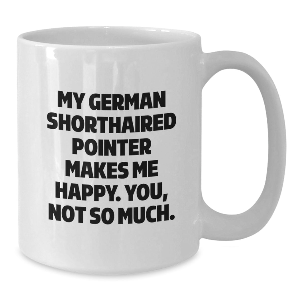Funny German Shorthaired Pointer Dog Gifts, White Coffee Mugs for Men, Women, Friends, Coworkers, Family, Gifts from Friends, Gifts for German Shorthaired Pointer Dog Lovers, Birthday Unique Gifts - Additional
