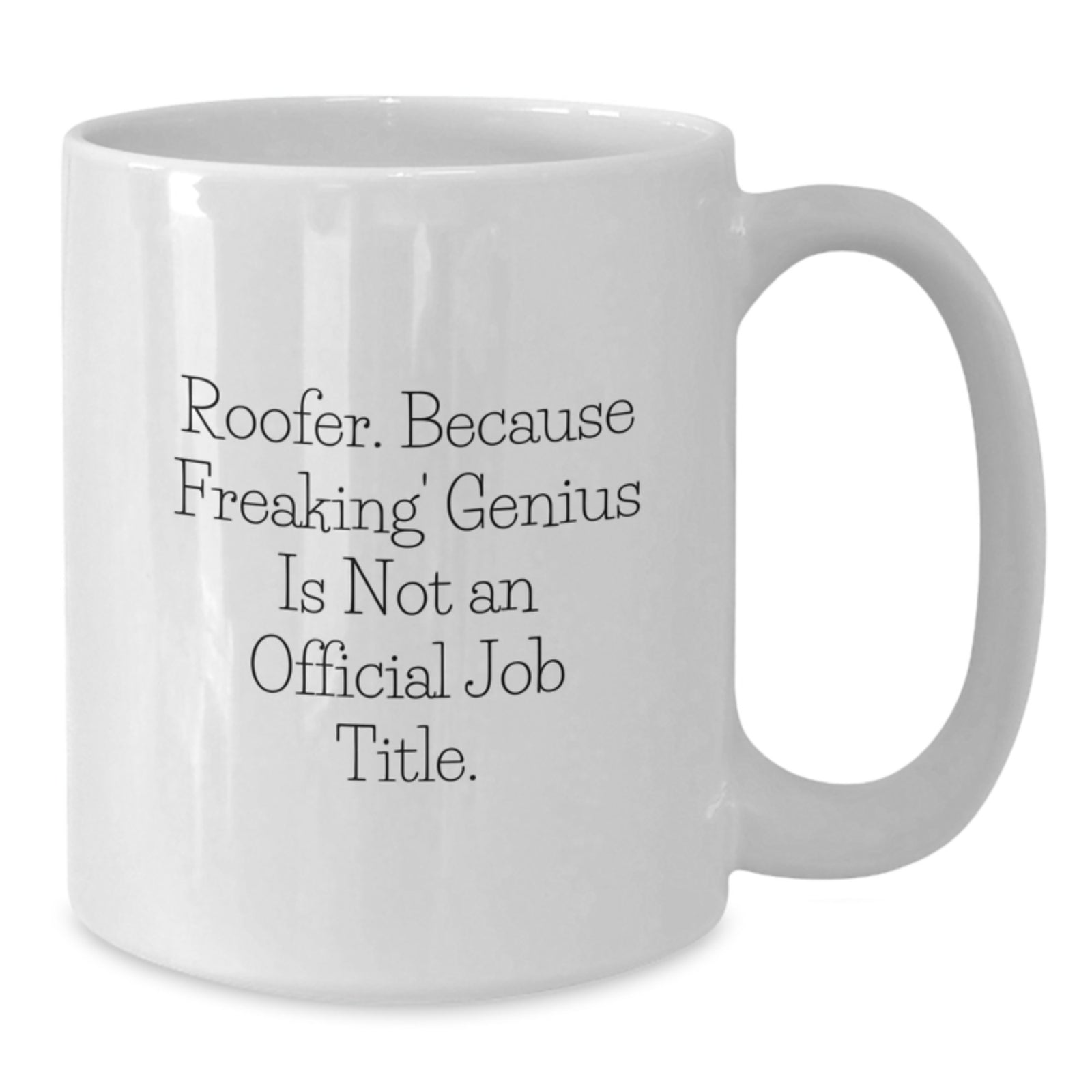 Roofer Keepsake White Coffee Mug for Him Birthday Gift Ceramic 11oz - Additional