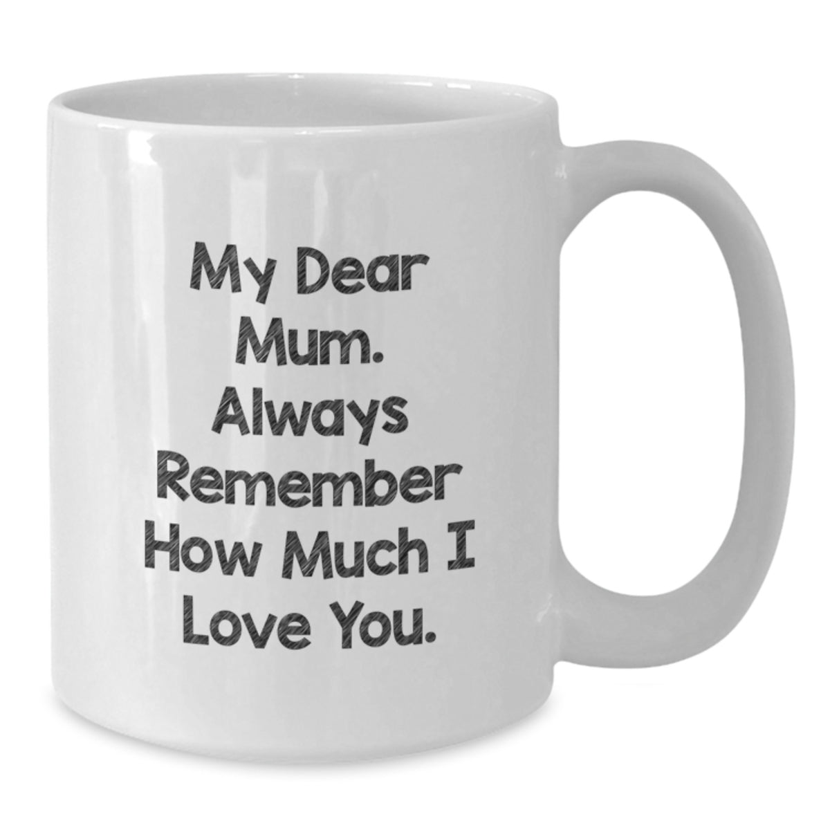 Funny Love Quote White Coffee Mugs Gifts for Mum from Women, Valentine's Unique Mum Gifts White Ceramic Mug, Gifts from Women to Mum - Additional