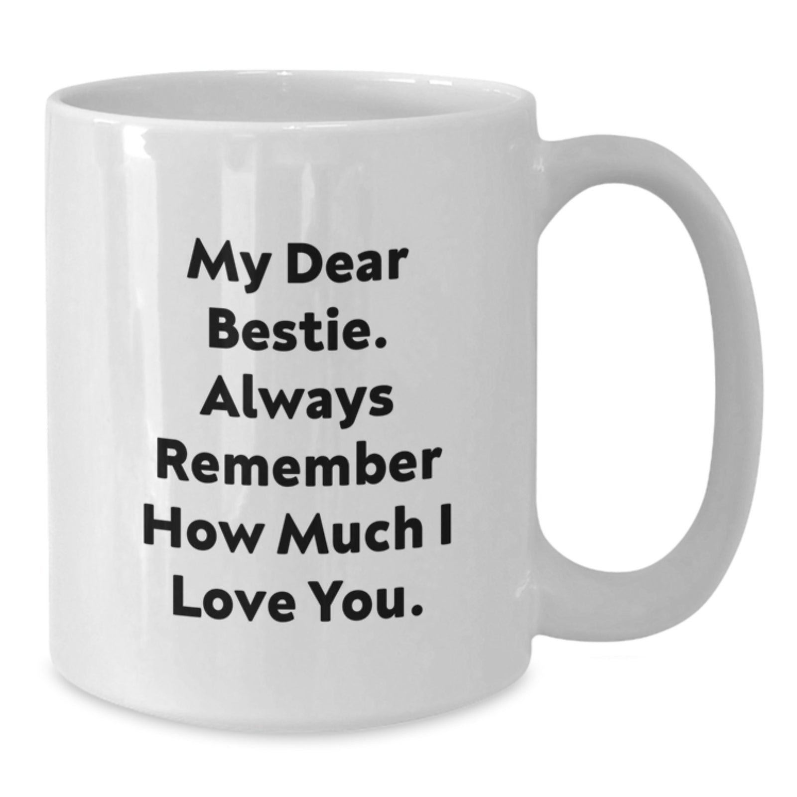 Funny Bestie Gifts for Bestie from Bestie Lover - White Coffee Mug - Inspirational Quote for Graduation Celebration - Additional