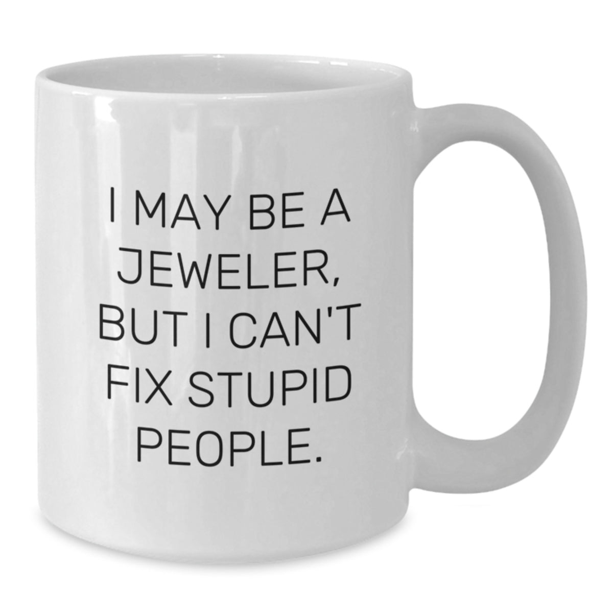 Jeweler White Premium Coffee Mug Idea for Coworkers – Birthday Gift - Additional