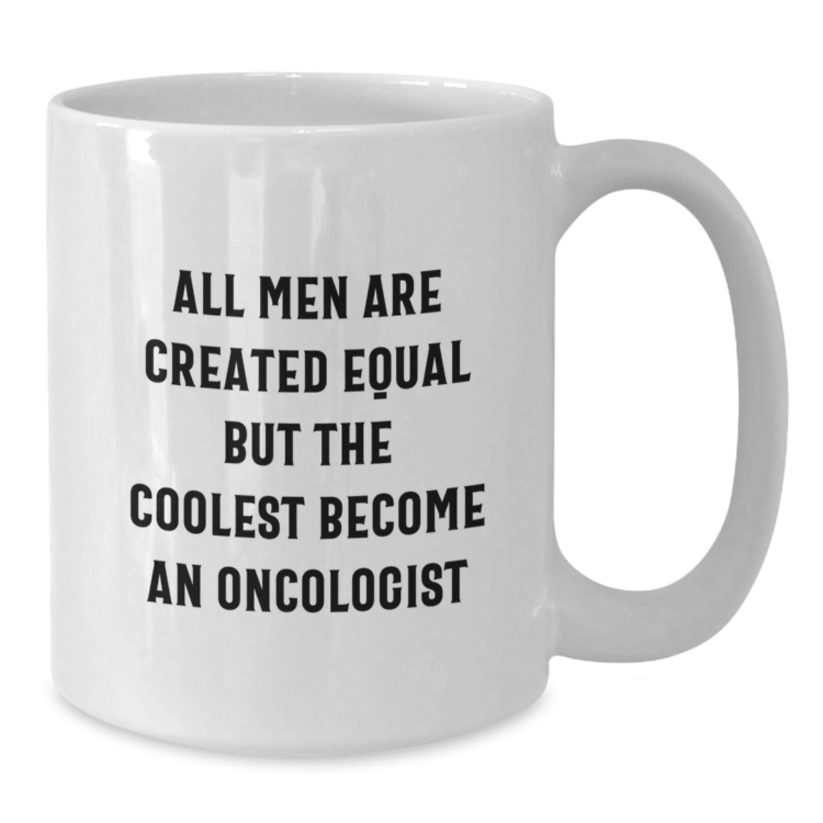 Funny Oncologist Gifts from Men to Oncologist Friends, Christmas Unique Gifts for the Coolest Oncologist in Town, White Coffee Mug - Additional