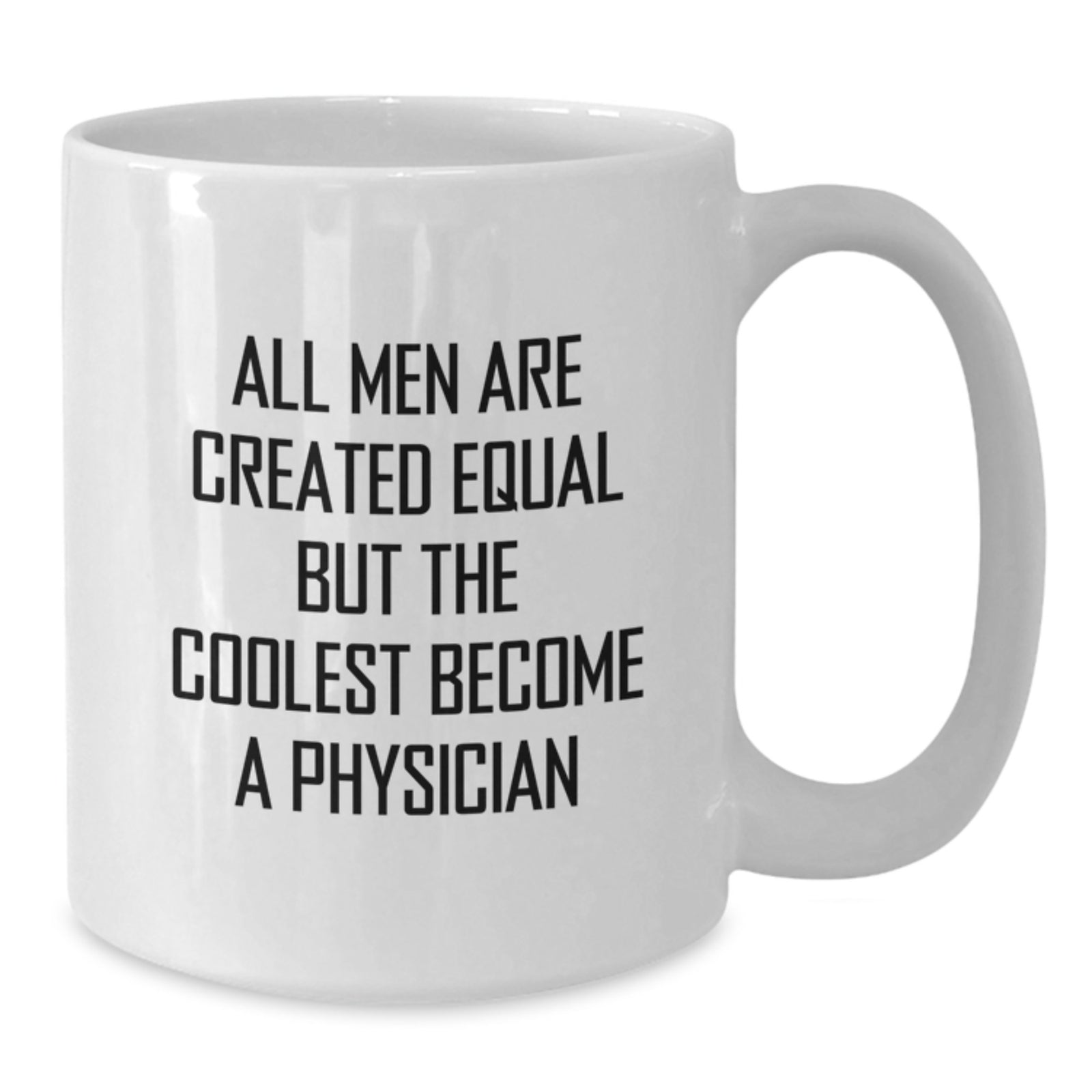 Funny Physician Quote White Coffee Mugs Gifts from Men for Graduation Unique Gifts - Additional