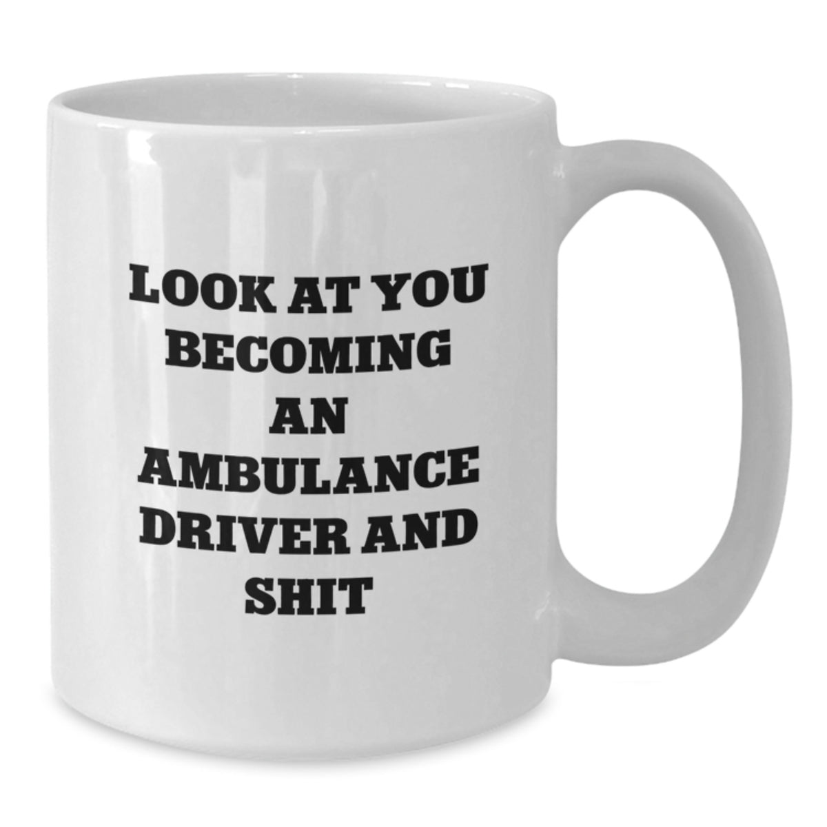 Ambulance Driver Gift for Him - A Witty Keepsake Mug for a Hero - Additional