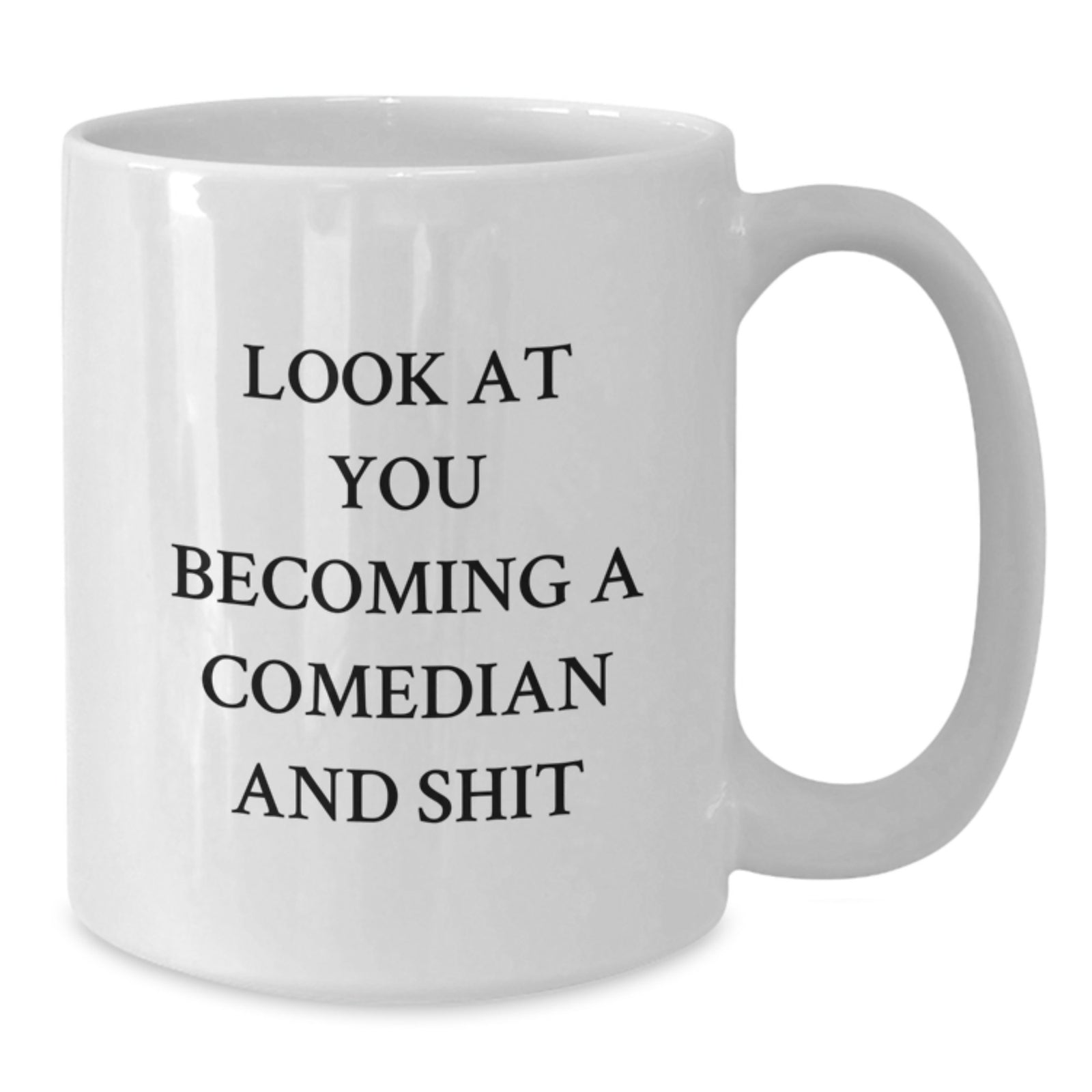 Comedian Gift For Him A Humorous Keepsake Mug - Look At You Becoming A - Additional