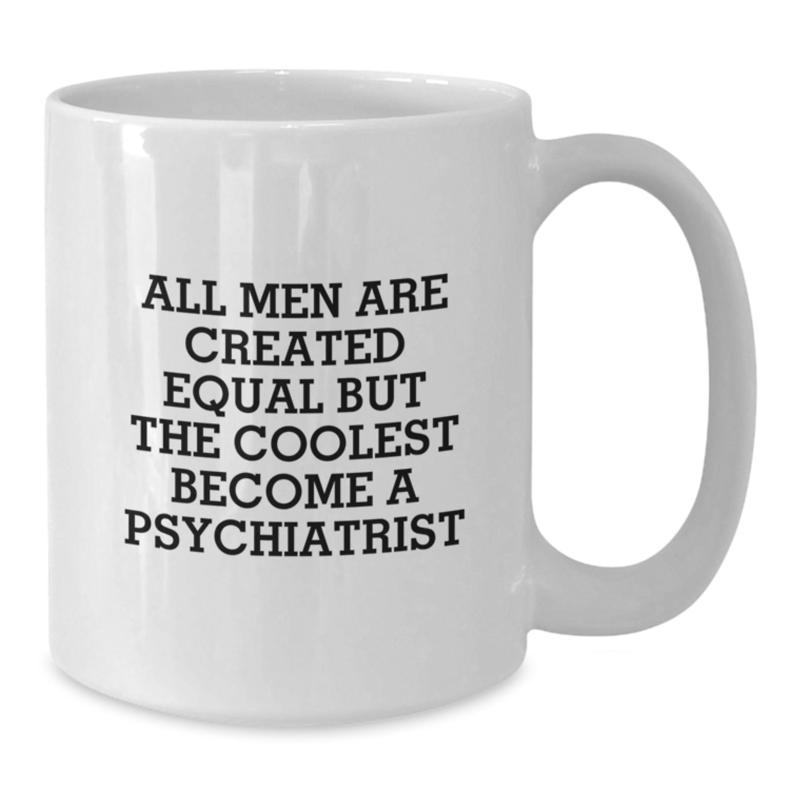 Funny Psychiatrist Gifts for Men White Coffee Mug with a Twist, Unique Christmas Unique Gifts from Friends to Psychiatrist - Additional