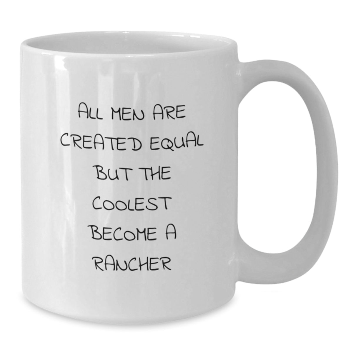 Funny Rancher Gift, White Coffee Mug for Men, Unique Christmas Unique Gifts from Friends, Family, or Coworkers - Additional