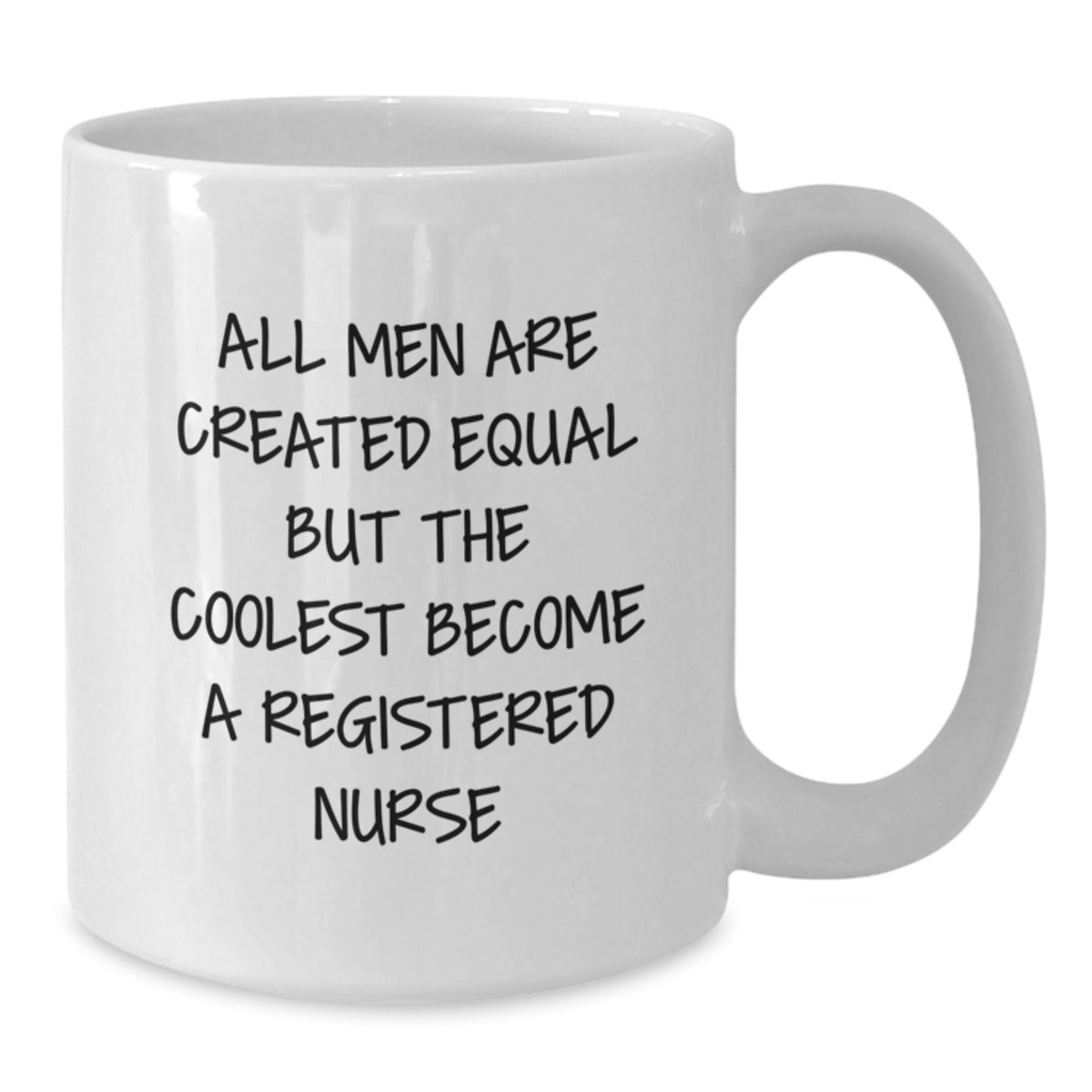 Funny Registered Nurse Gifts, Inspirational White Coffee Mug for Men, Gifts from Friends to Coworkers with Cool Quote - Additional