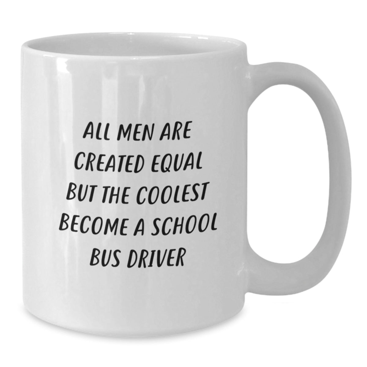 Funny School Bus Driver White Coffee Mug - Gifts from Friends for School Bus Driver Men - Christmas Unique Gifts - Additional