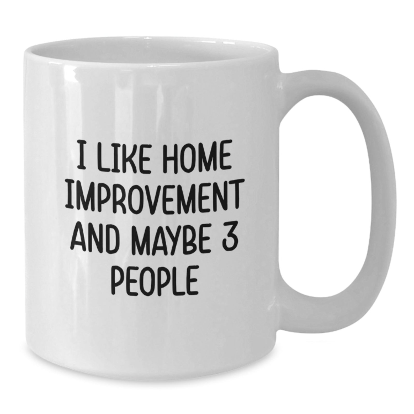 Funny Home Improvement Gifts for Women from Friends - White Coffee Mug for Valentine's - Additional
