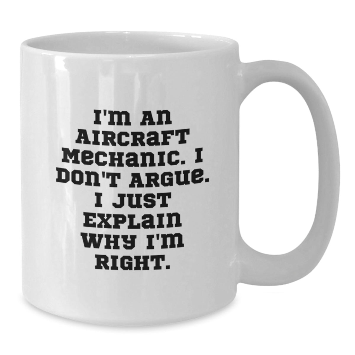 Aircraft Mechanic Gift for Him - A Righteous Keepsake Coffee Mug - Additional