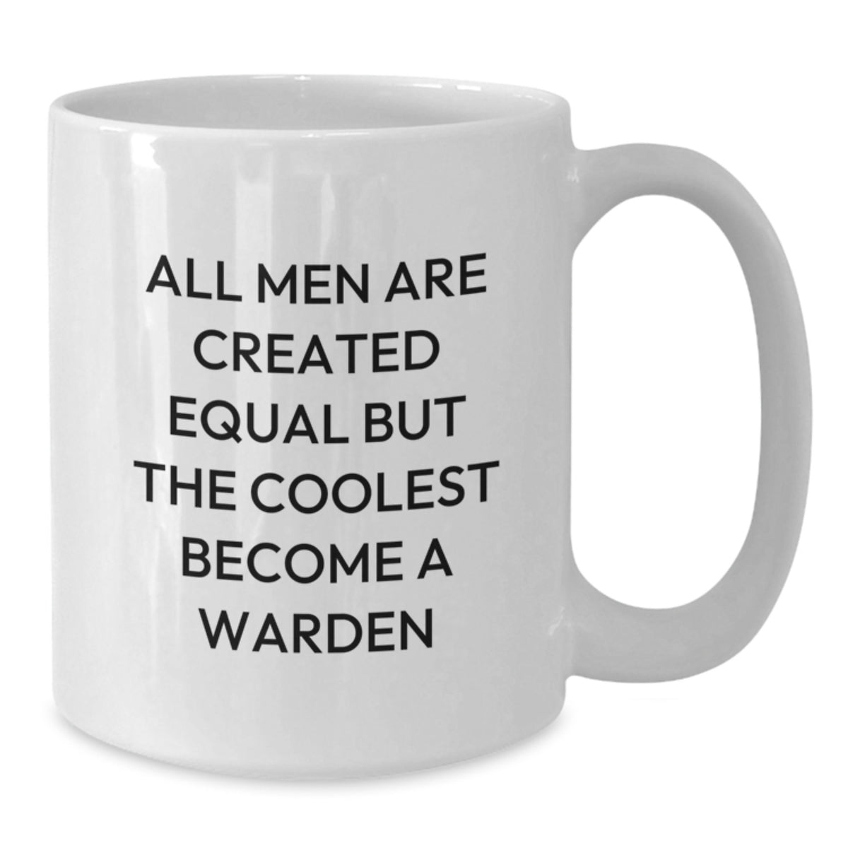 Warden Inspired Funny White Coffee Mug, Gifts from Men to Warden, Christmas Unique - Additional