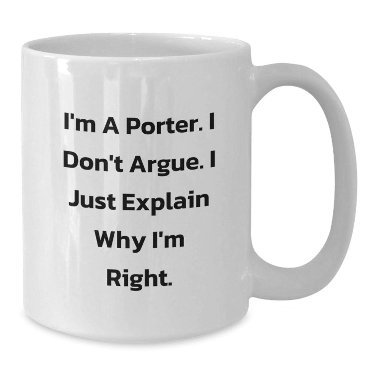 Funny Porter Lover Gifts from Men to Porter, White Coffee Mug for Porter Valentine's Unique Gifts - Additional
