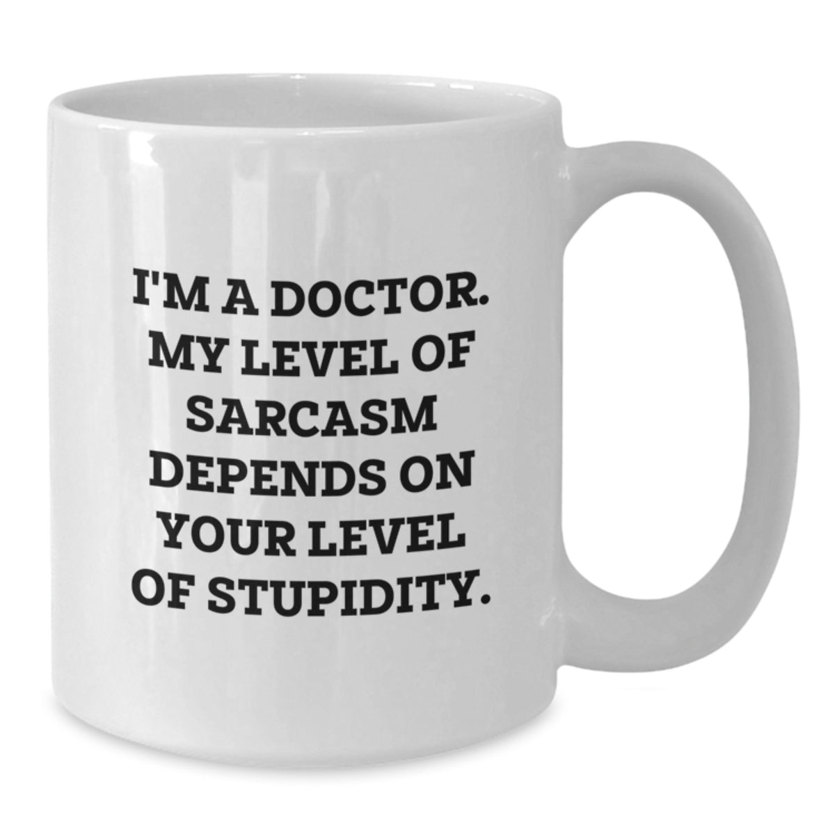Funny White Coffee Mug, Gifts from Friends for Doctor, I'm A Doctor Mug, Graduation Unique Gifts for Men - Additional