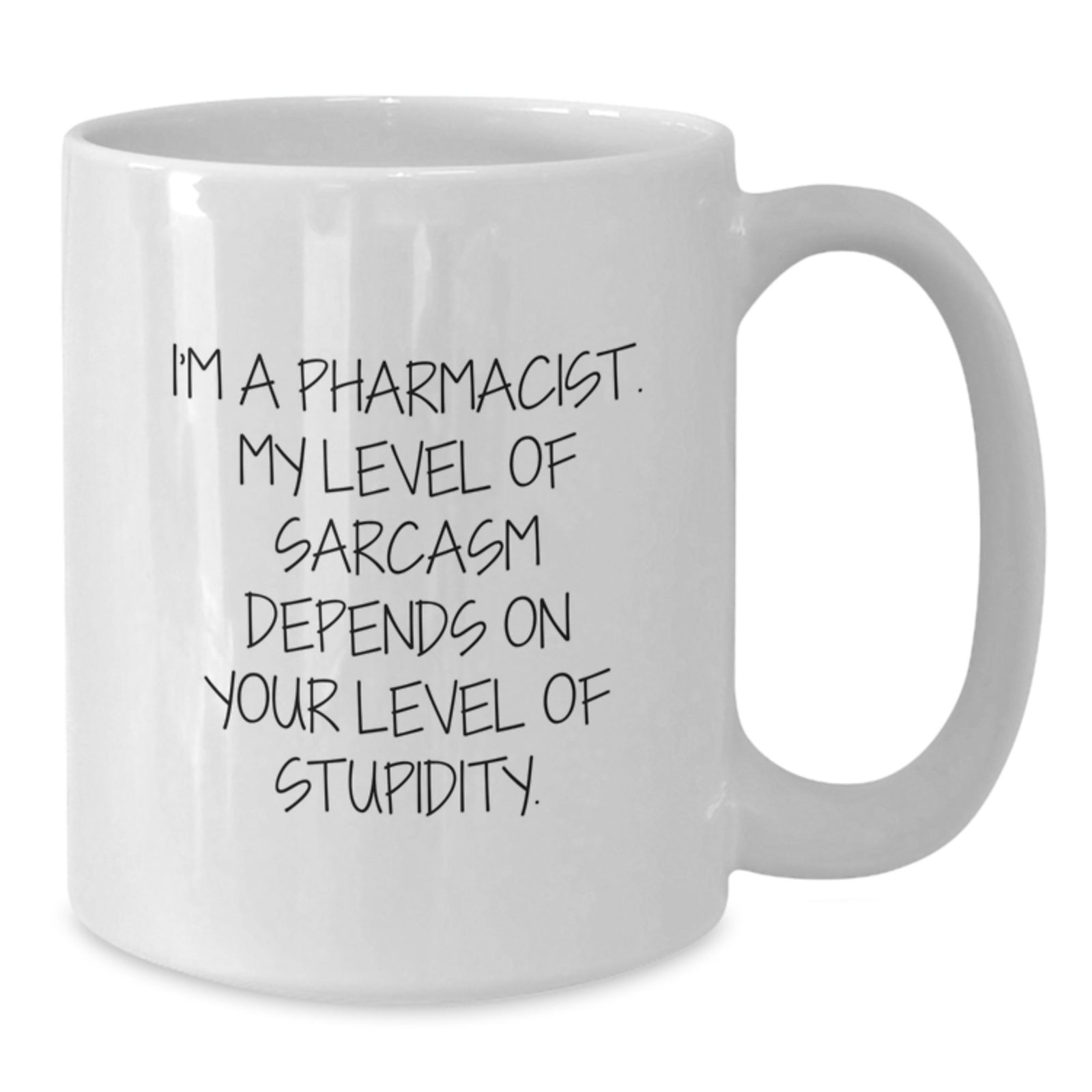 Funny Pharmacist Gifts from Friends, White Coffee Mug - Valentine's Unique Present for Pharmacist - Additional